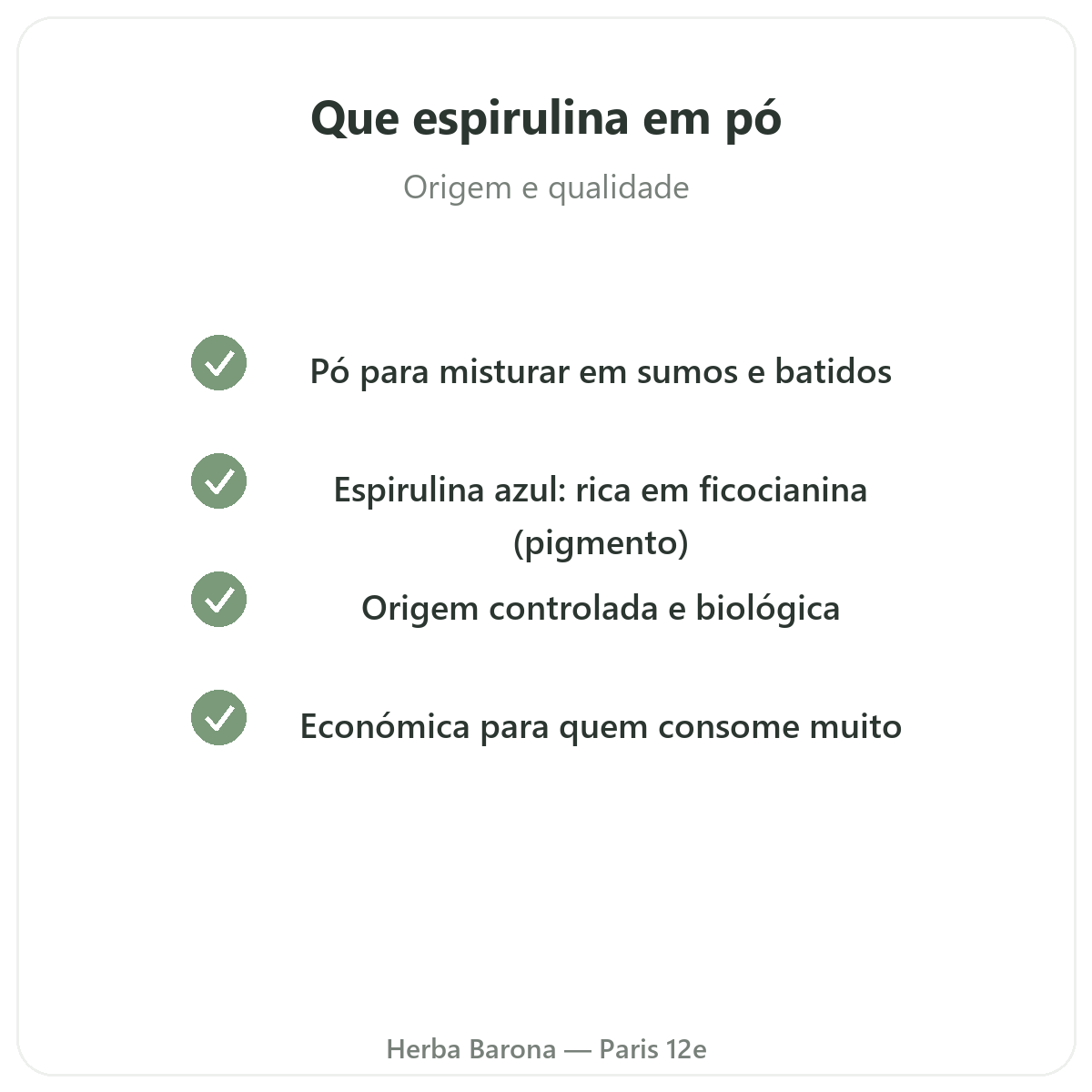 Espirulina azul e algas verde-azuladas Paris - compromissos de qualidade na Herba Barona Paris 12e