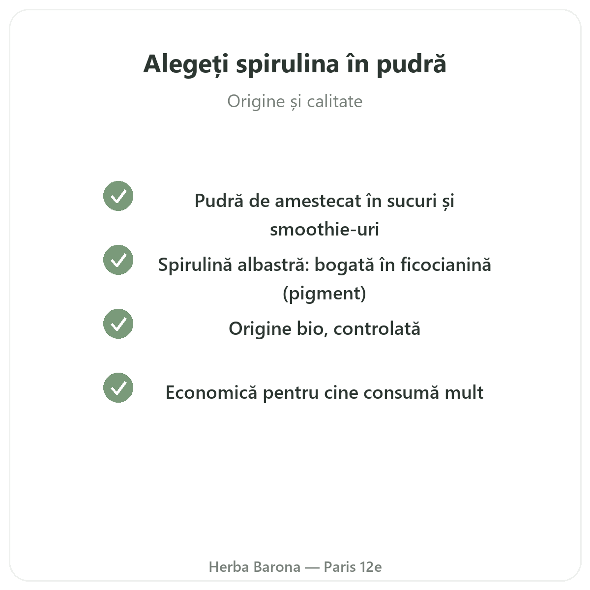 Spirulină pudră Paris - angajamente de calitate la Herba Barona Paris, arondismentul 12