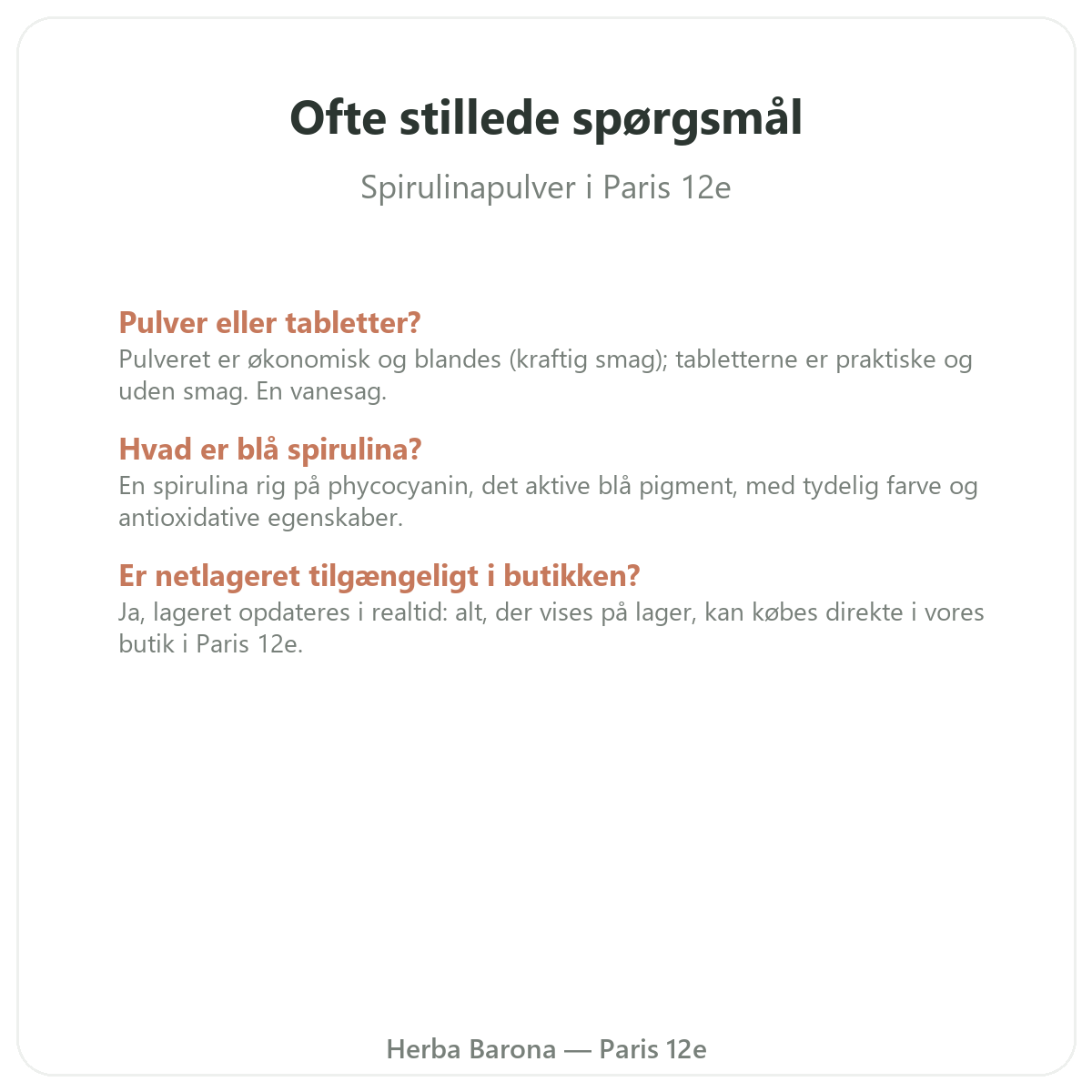 Ofte stillede spørgsmål Blå spirulinapulver Paris i Paris - Herba Barona Paris 12