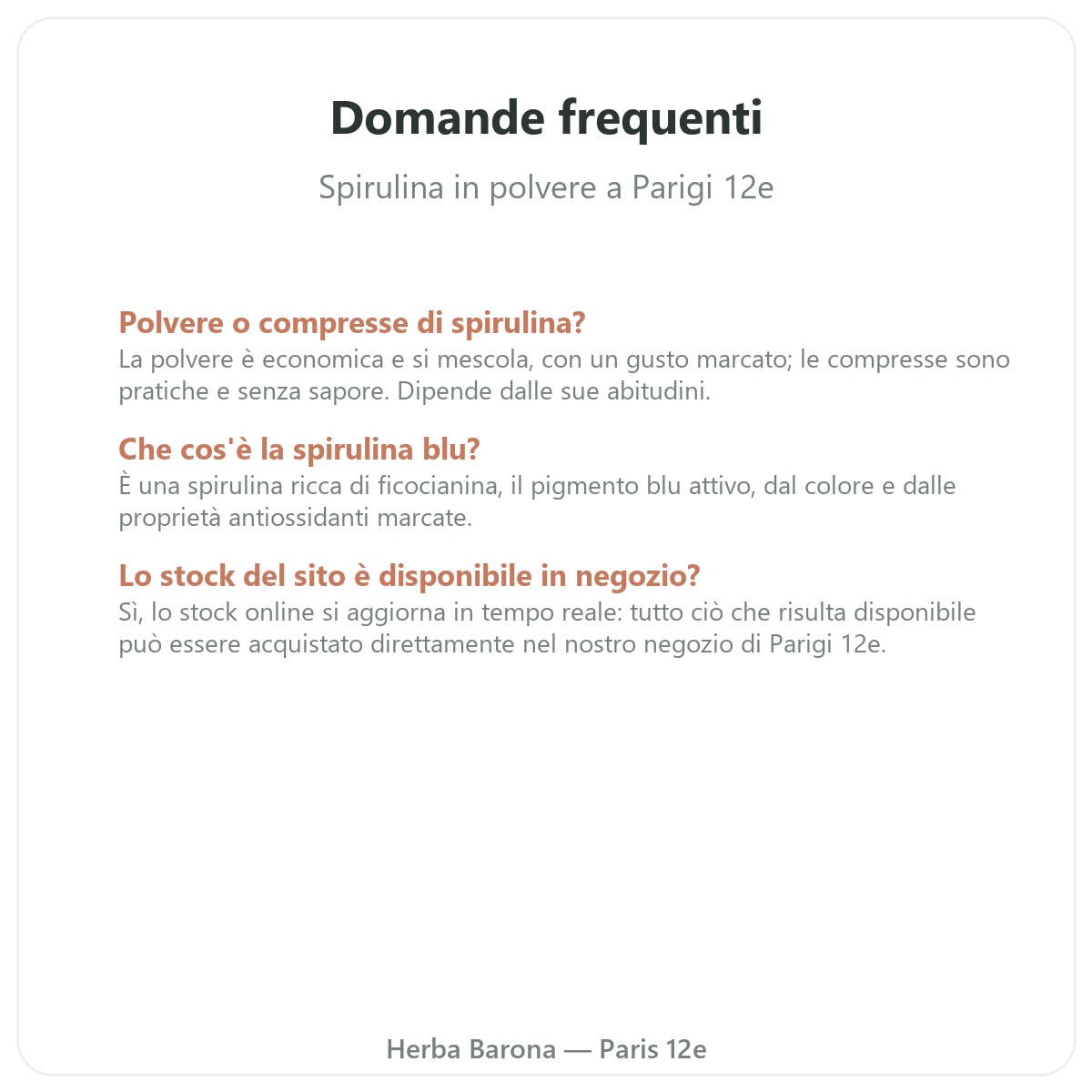 Domande frequenti su Spirulina blu a Parigi - Herba Barona Parigi 12e
