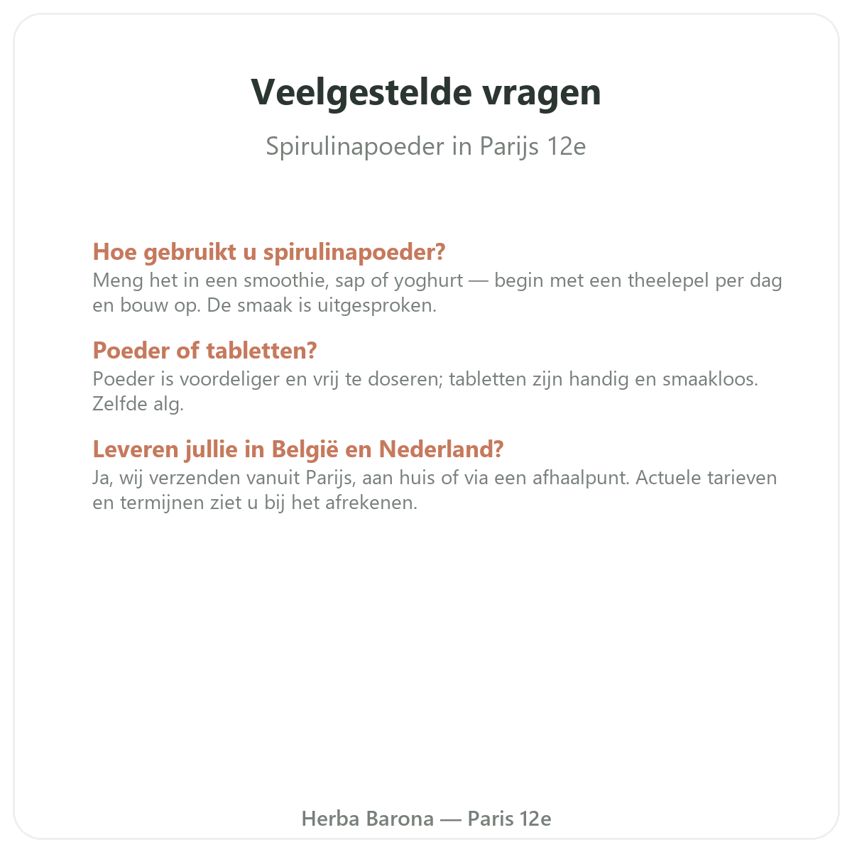 Veelgestelde vragen Spirulina poeder Parijs - Herba Barona Parijs