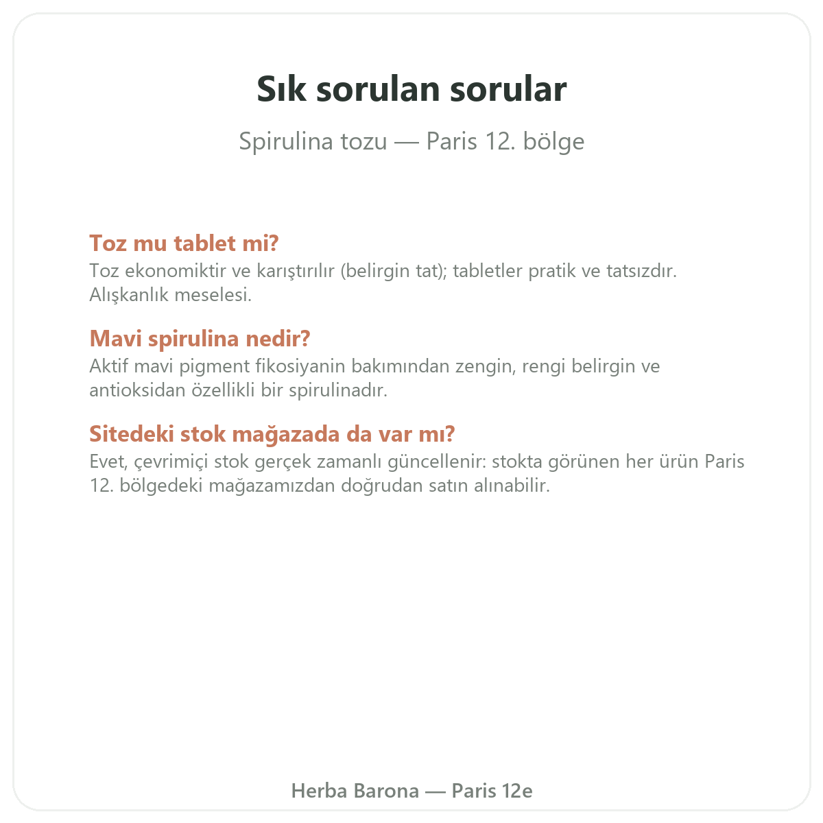 Paris Mavi Toz Spirulina hakkında sıkça sorulan sorular - Herba Barona Paris 12. bölge