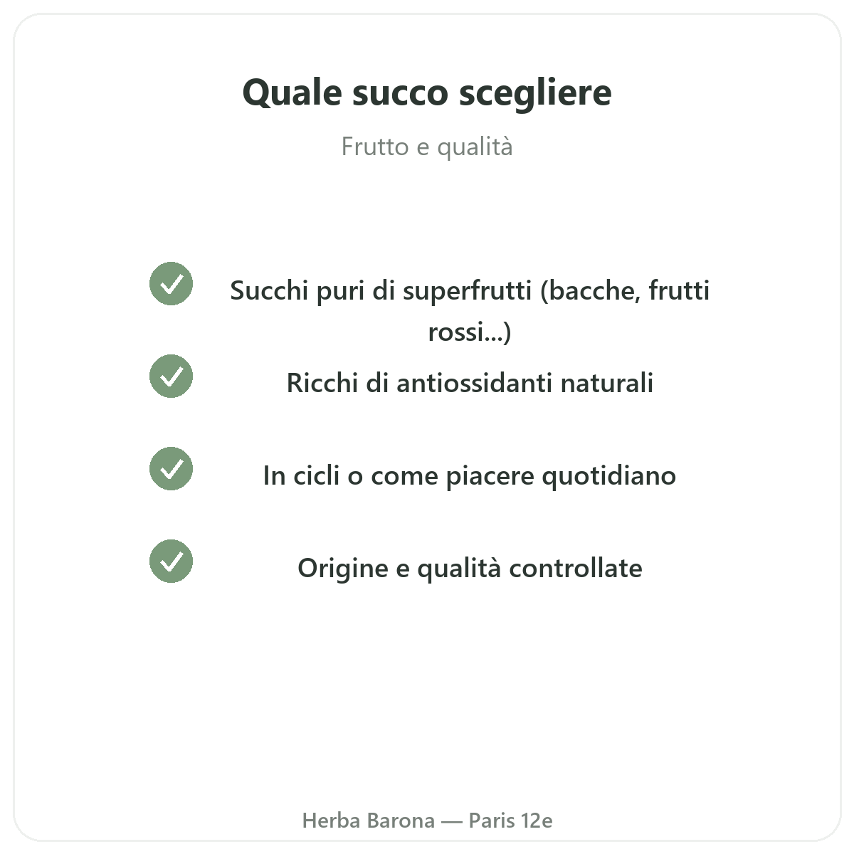 Succhi di superfrutti Parigi - impegni di qualità da Herba Barona Parigi 12e