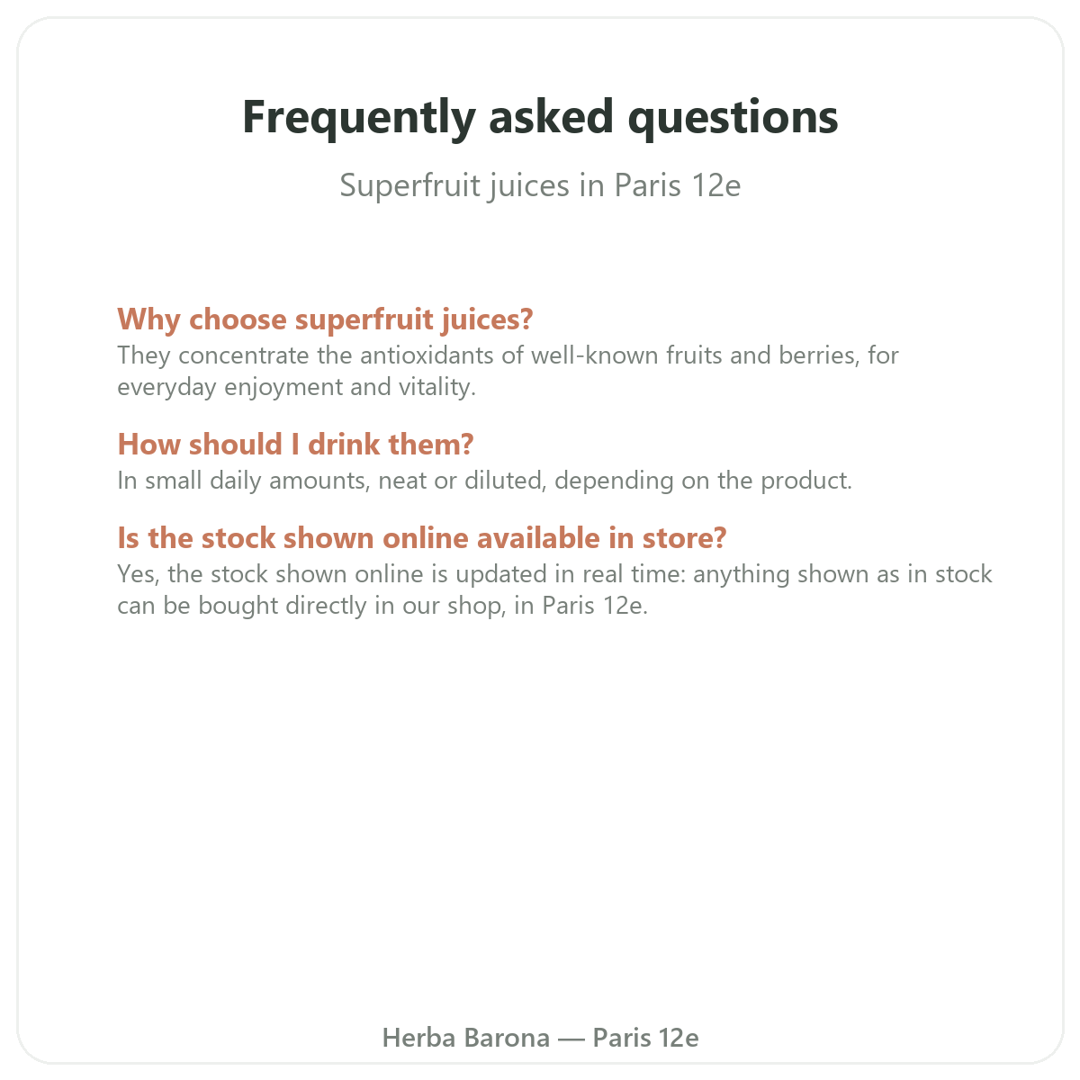 Frequently asked questions about Superfruit Juices in Paris - Herba Barona Paris 12e