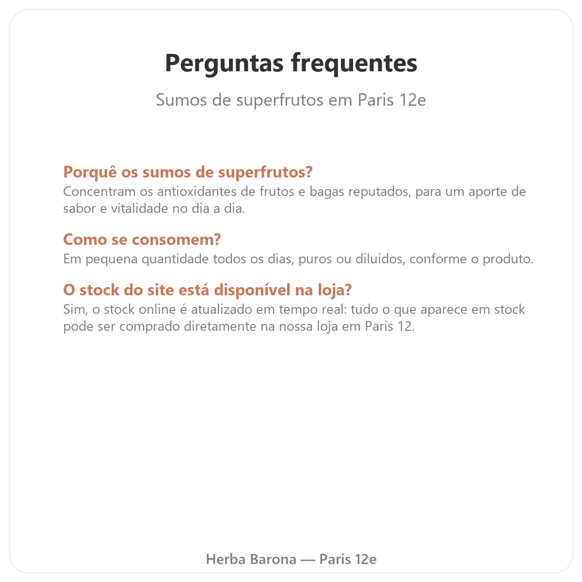Perguntas frequentes sumos de superfrutos em Paris - Herba Barona Paris 12e