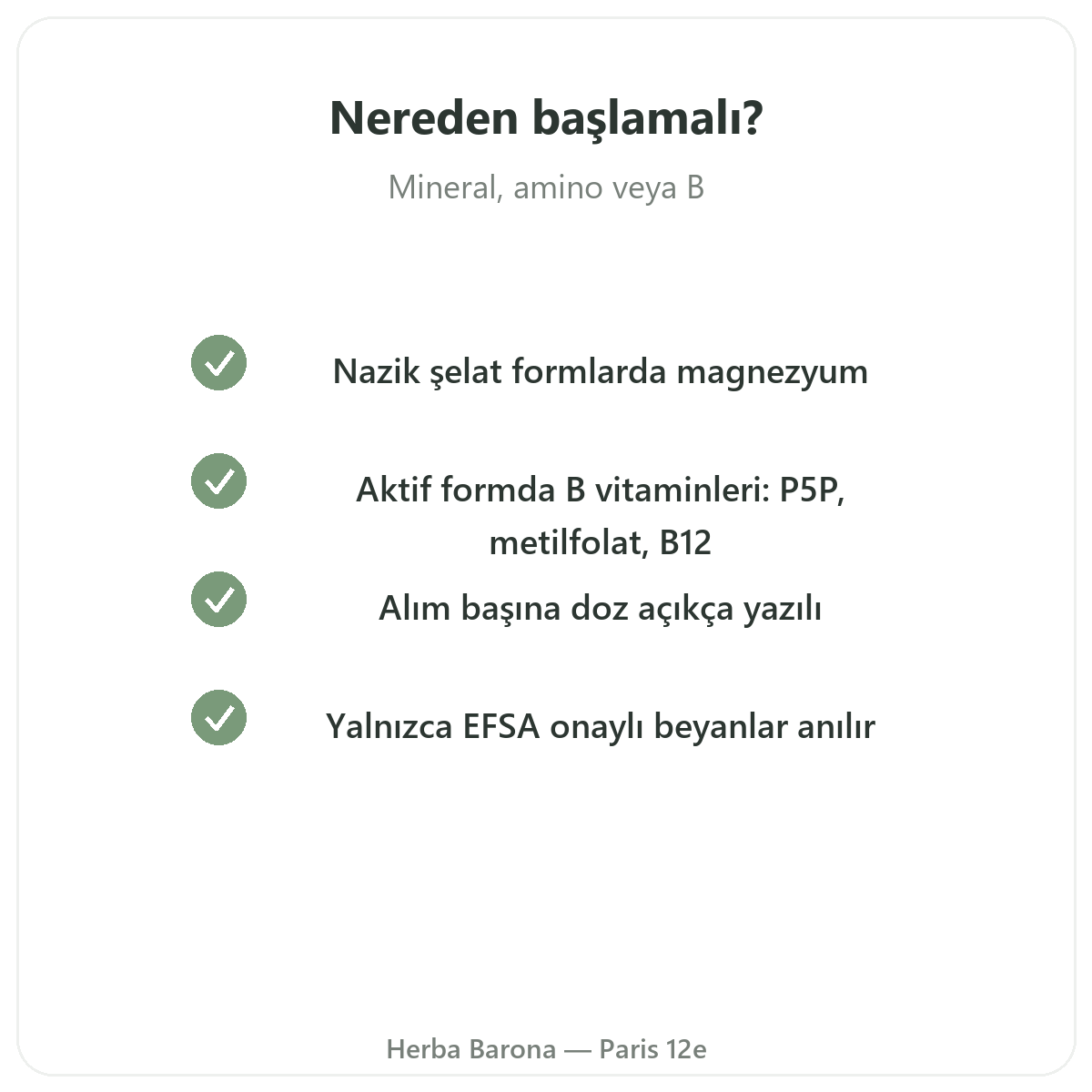 Sinir sistemi takviyeleri - Herba Barona Paris 12e’de seçilecek temel etkin maddeler