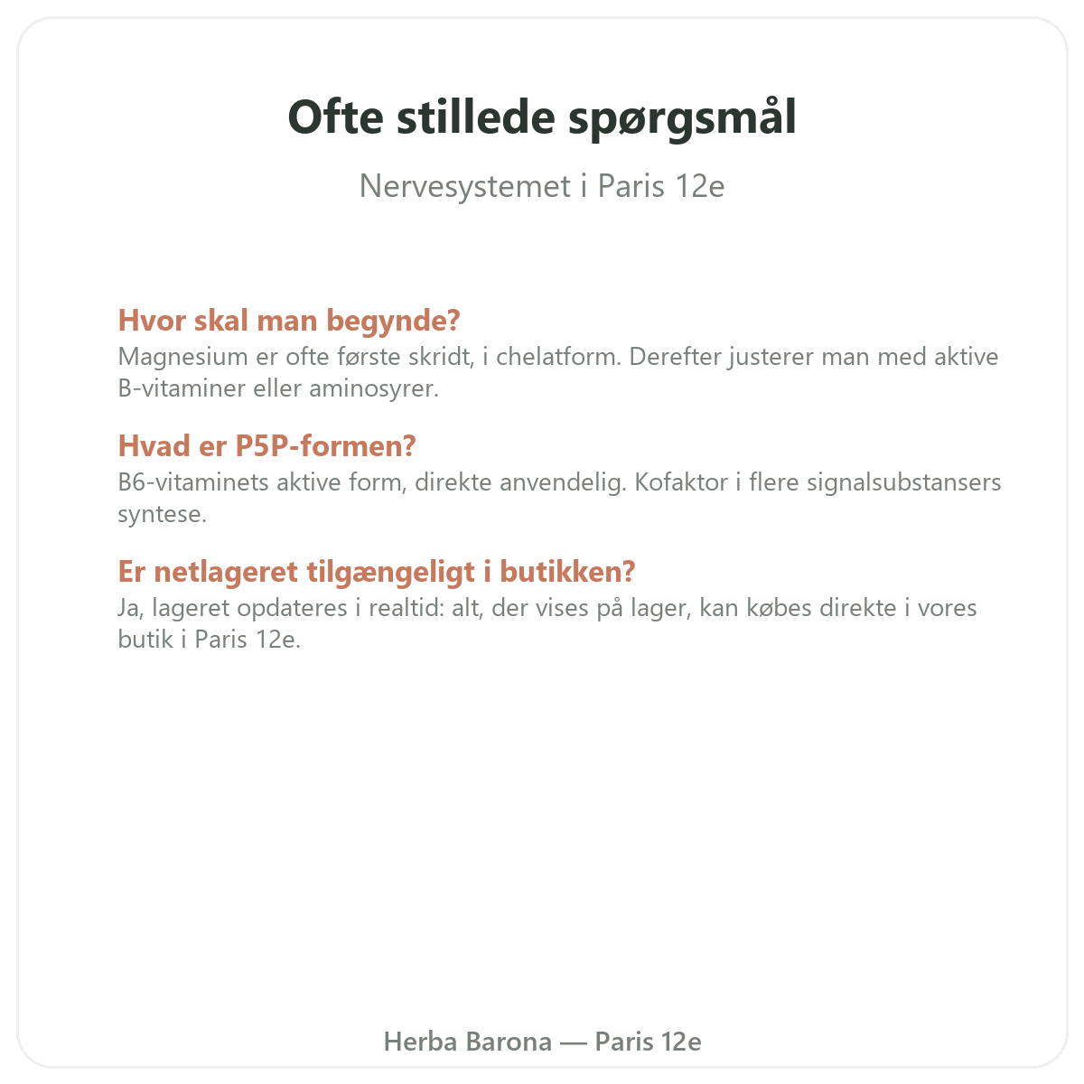 Ofte stillede spørgsmål om kosttilskud til nervesystemet i Paris - Herba Barona Paris 12