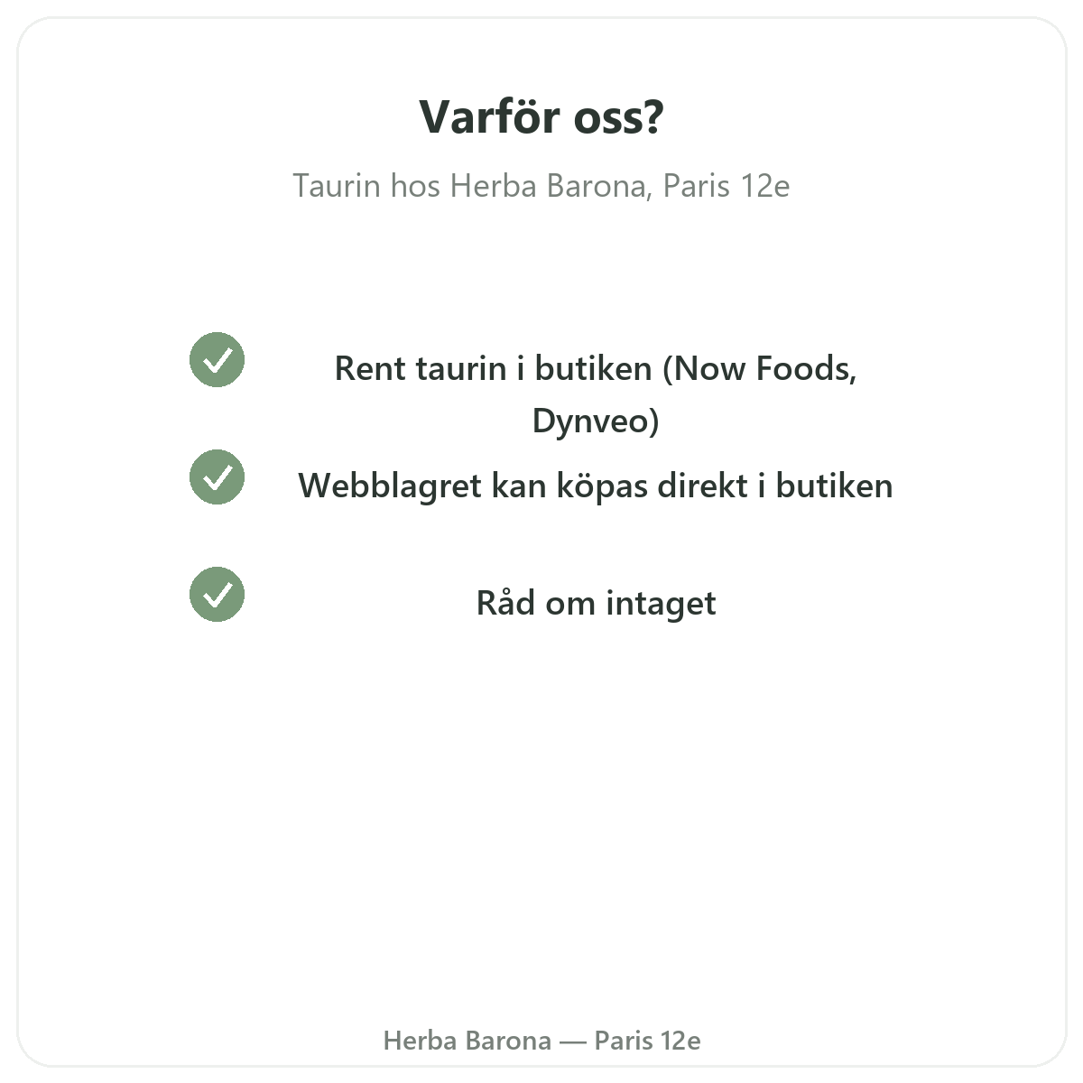 Varför köpa Taurin i Paris hos Herba Barona Paris 12e