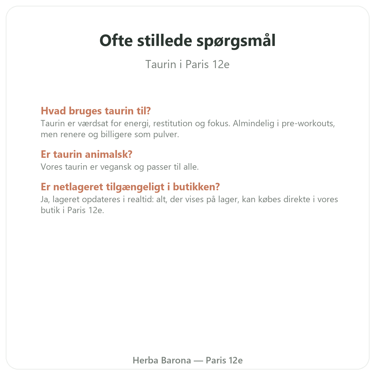 Ofte stillede spørgsmål Taurin Paris i Paris - Herba Barona Paris 12