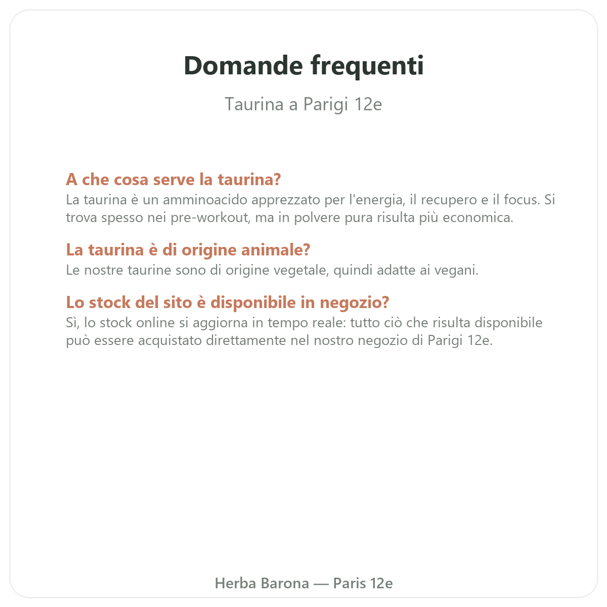Questions frequentes Taurine Paris a Paris - Herba Barona Paris 12e
