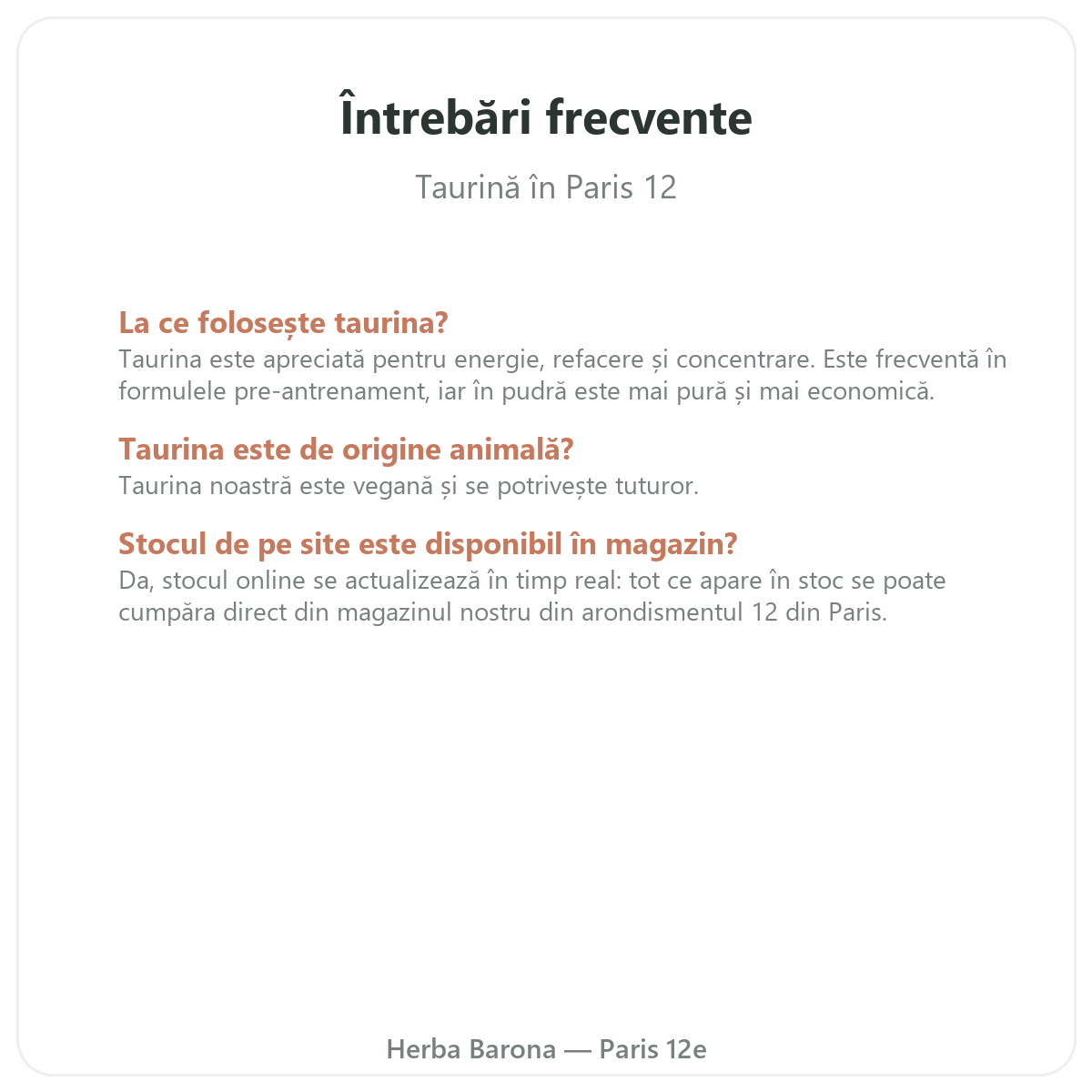 Întrebări frecvente Taurină Paris - Herba Barona Paris arondismentul 12
