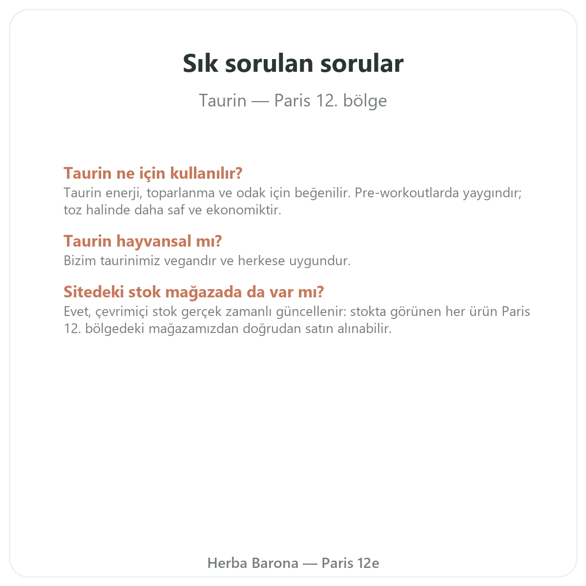 Taurin Paris hakkında sık sorulan sorular - Herba Barona Paris 12. bölge