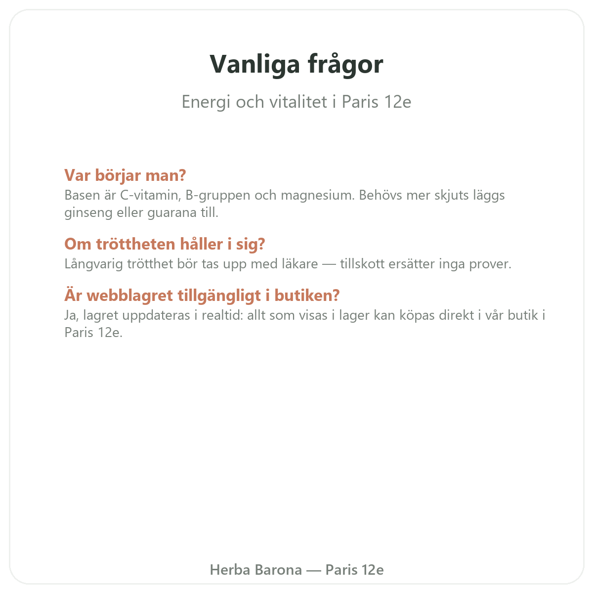 Vanliga frågor om energi och vitalitet i Paris – Herba Barona Paris 12e