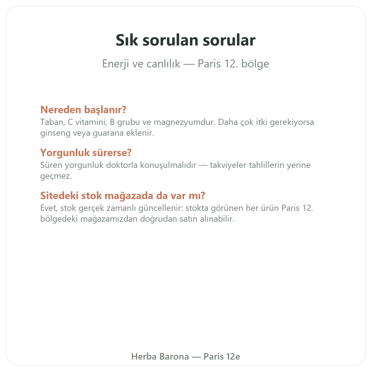 Paris Tonus Canlılık Enerji hakkında sıkça sorulan sorular - Herba Barona Paris 12. bölge