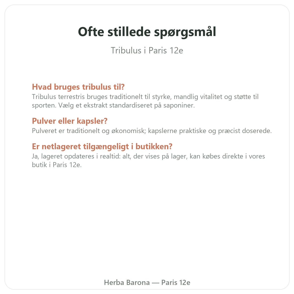 Ofte stillede spørgsmål Tribulus Paris i Paris - Herba Barona Paris 12