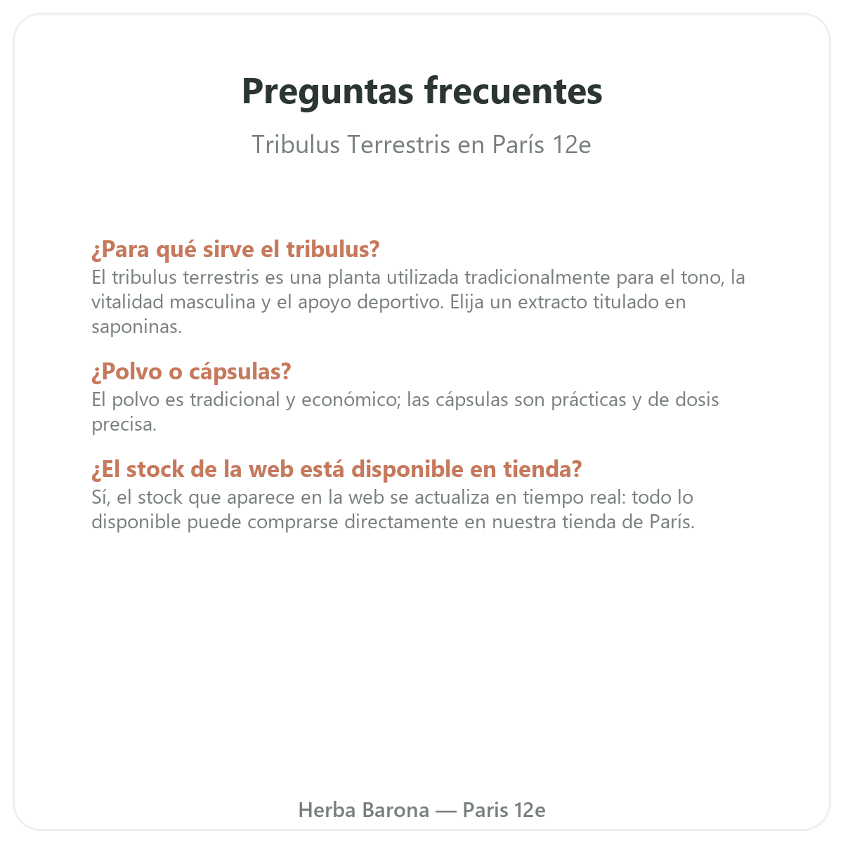 Preguntas frecuentes Tribulus en París - Herba Barona París 12e