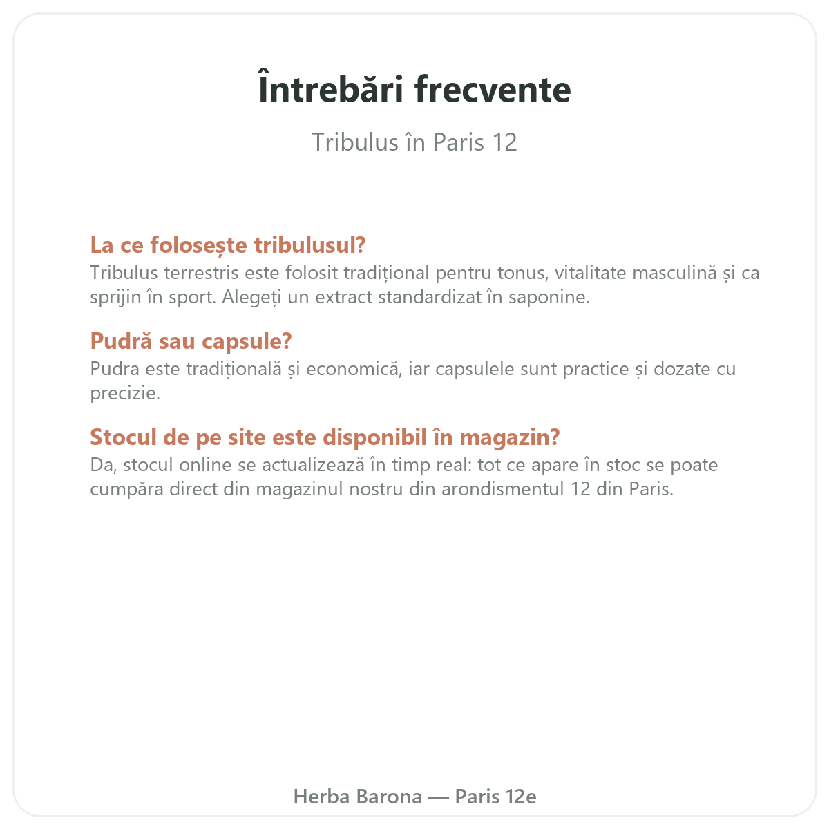 Întrebări frecvente Tribulus Paris - Herba Barona Paris arondismentul 12