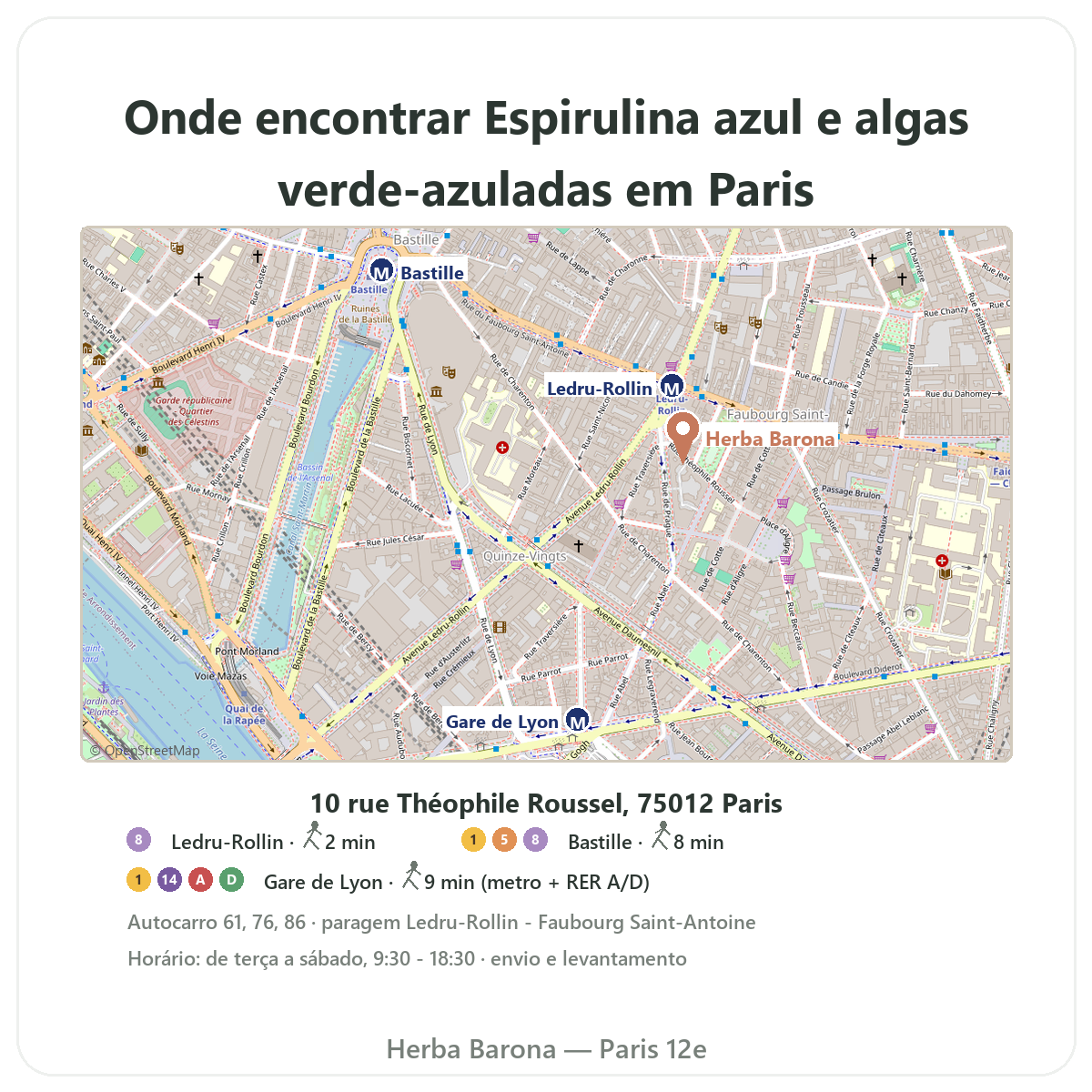 Encontrar Espirulina azul e algas verde-azuladas Paris - mapa da loja Herba Barona Paris 12e