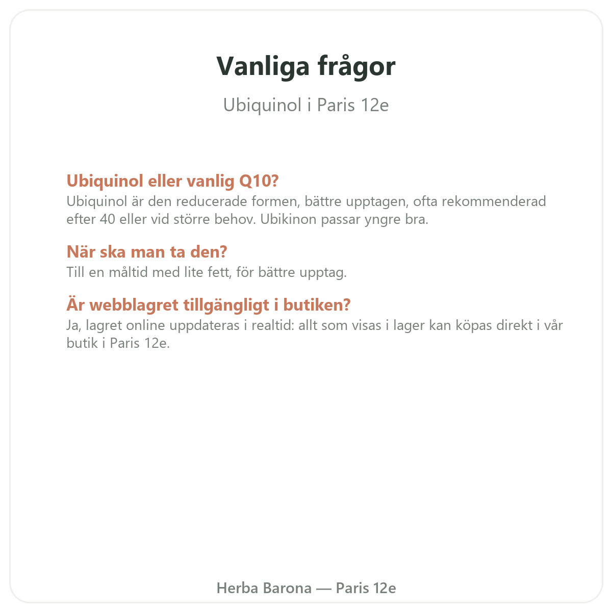 Vanliga frågor om Ubikinol i Paris – Herba Barona Paris 12e