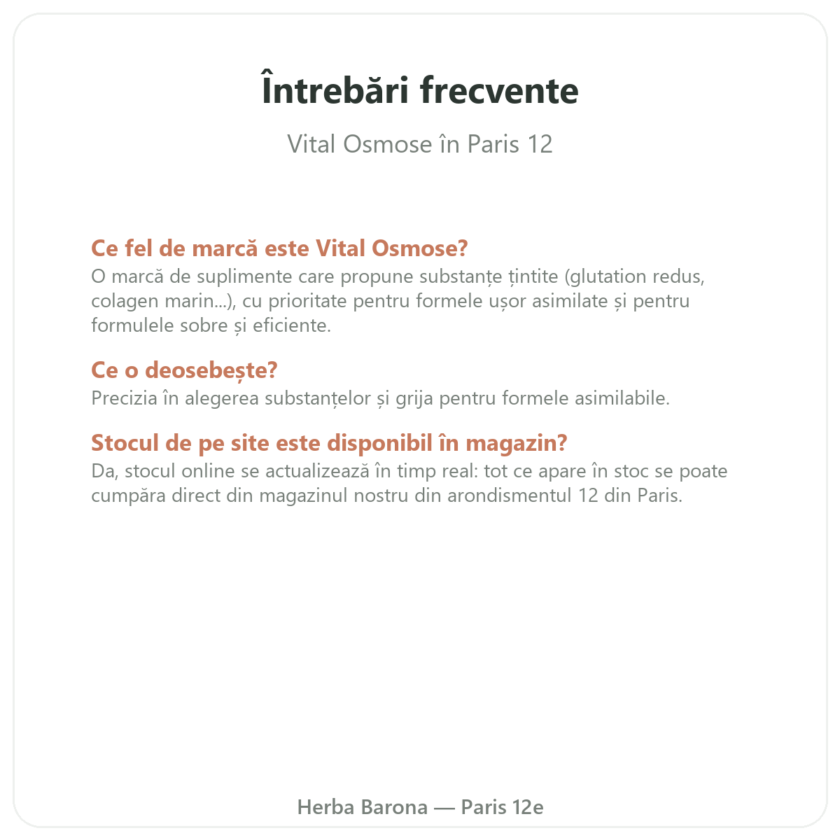 Întrebări frecvente Vital Osmose la Paris - Herba Barona Paris, arondismentul 12