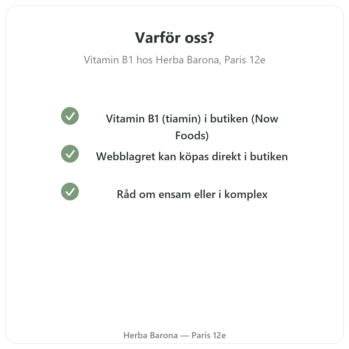 Varför köpa Vitamin B1 Paris i Paris hos Herba Barona Paris 12e