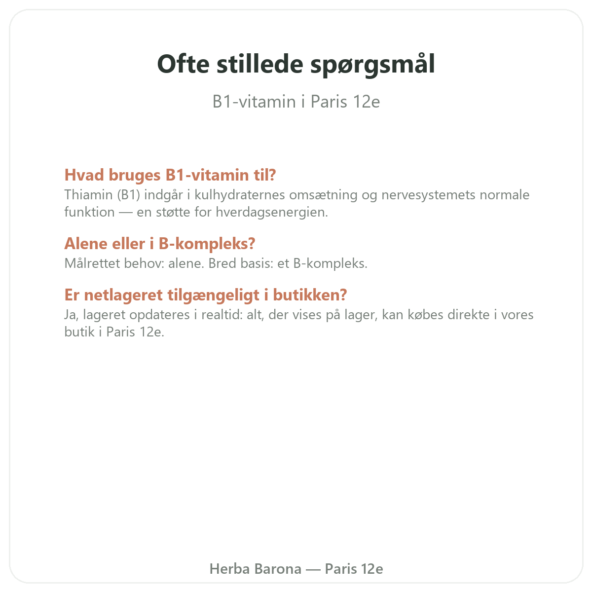 Ofte stillede spørgsmål om Vitamin B1 Paris i Paris - Herba Barona Paris 12