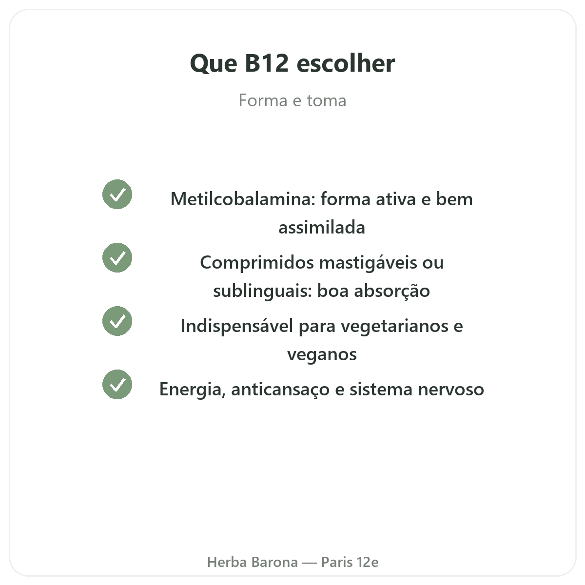 Vitamina B12 Paris - compromissos de qualidade na Herba Barona Paris 12e