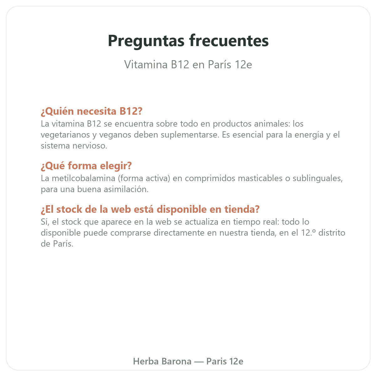 Preguntas frecuentes Vitamina B12 en París - Herba Barona París 12e