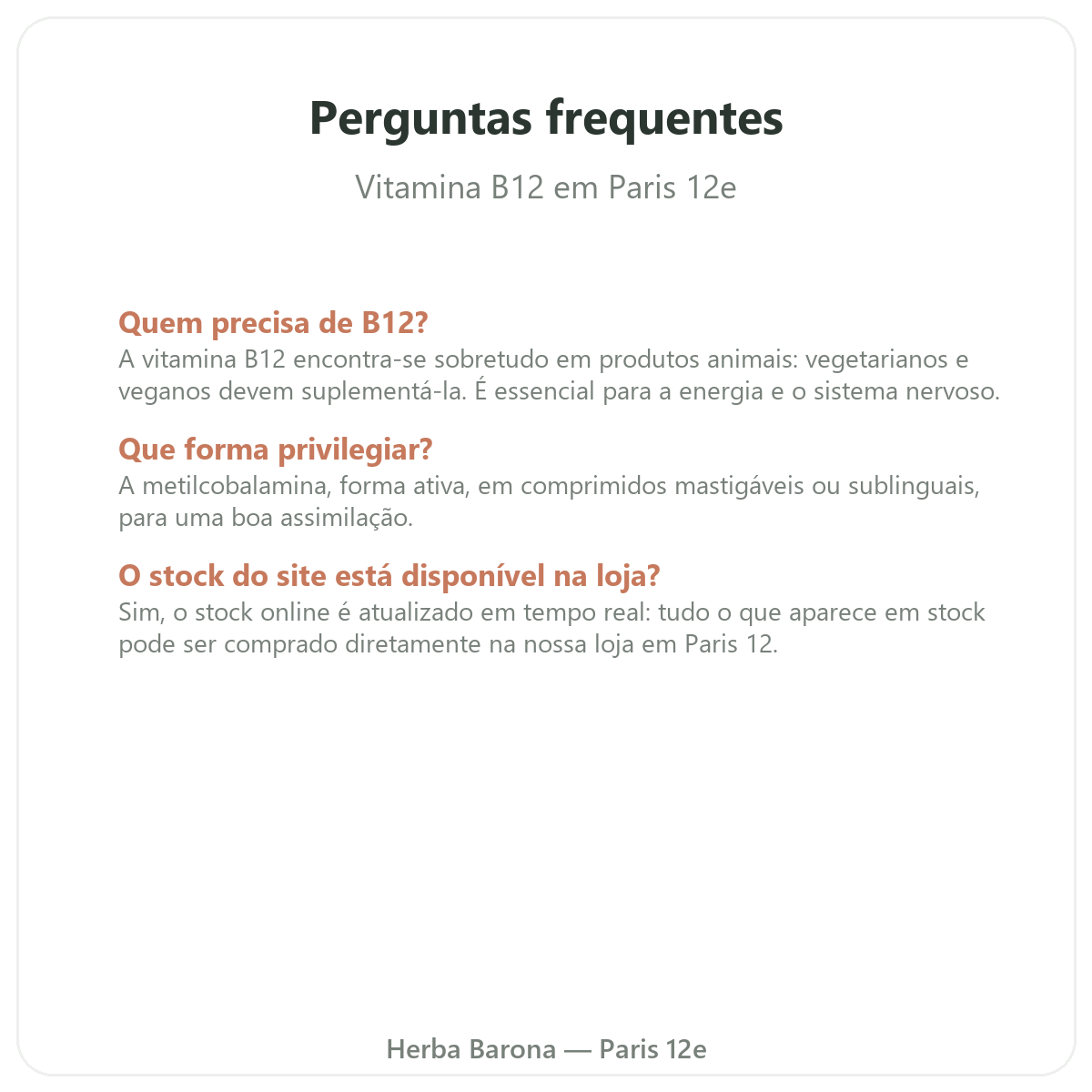 Perguntas frequentes Vitamina B12 em Paris - Herba Barona Paris 12e