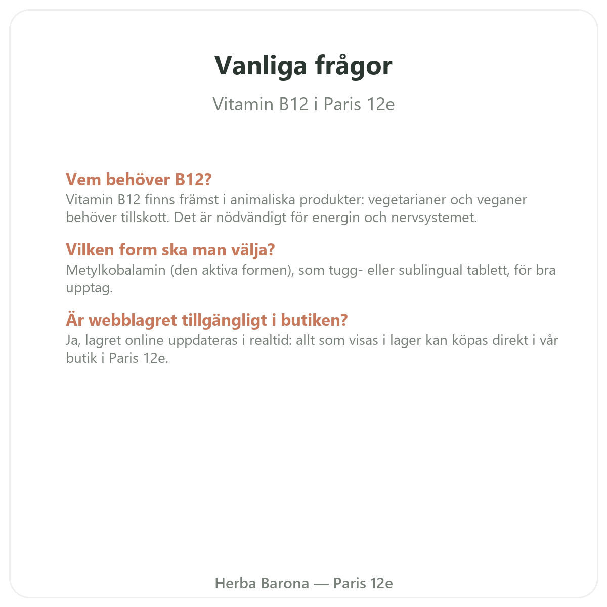 Vanliga frågor om Vitamin B12 Paris i Paris – Herba Barona Paris 12e