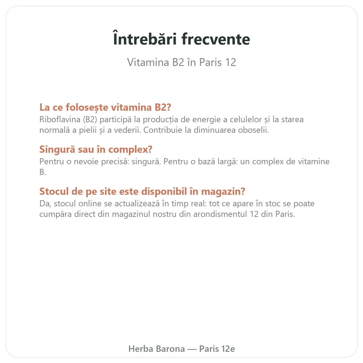 Întrebări frecvente Vitamina B2 Paris - Herba Barona Paris, arondismentul 12