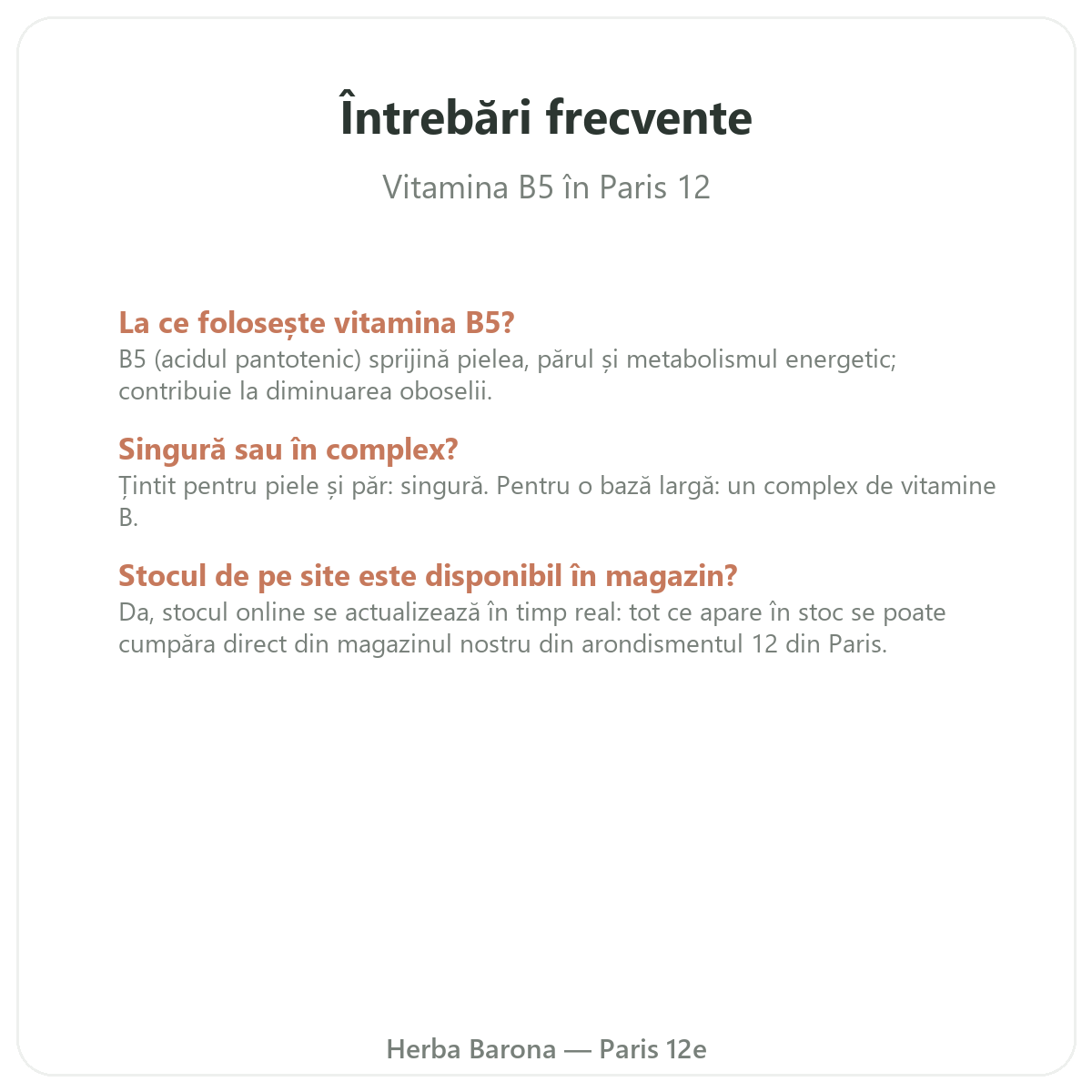 Întrebări frecvente Vitamina B5 Paris - Herba Barona Paris, arondismentul 12