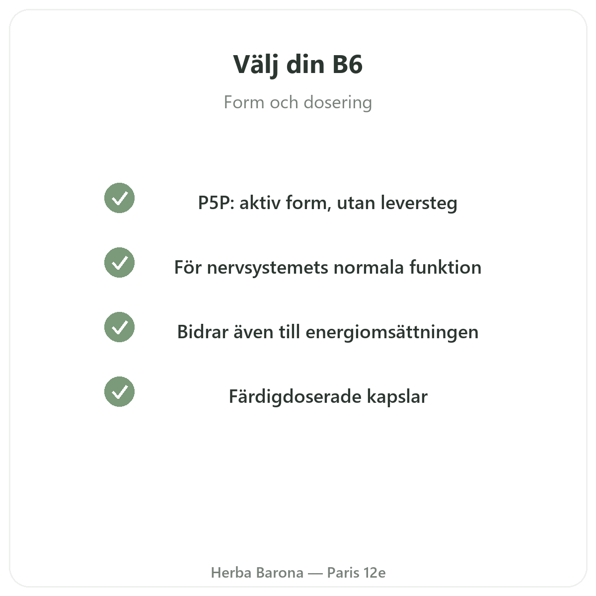 Vitamin B6 Paris Paris – kvalitetsåtaganden hos Herba Barona Paris 12e