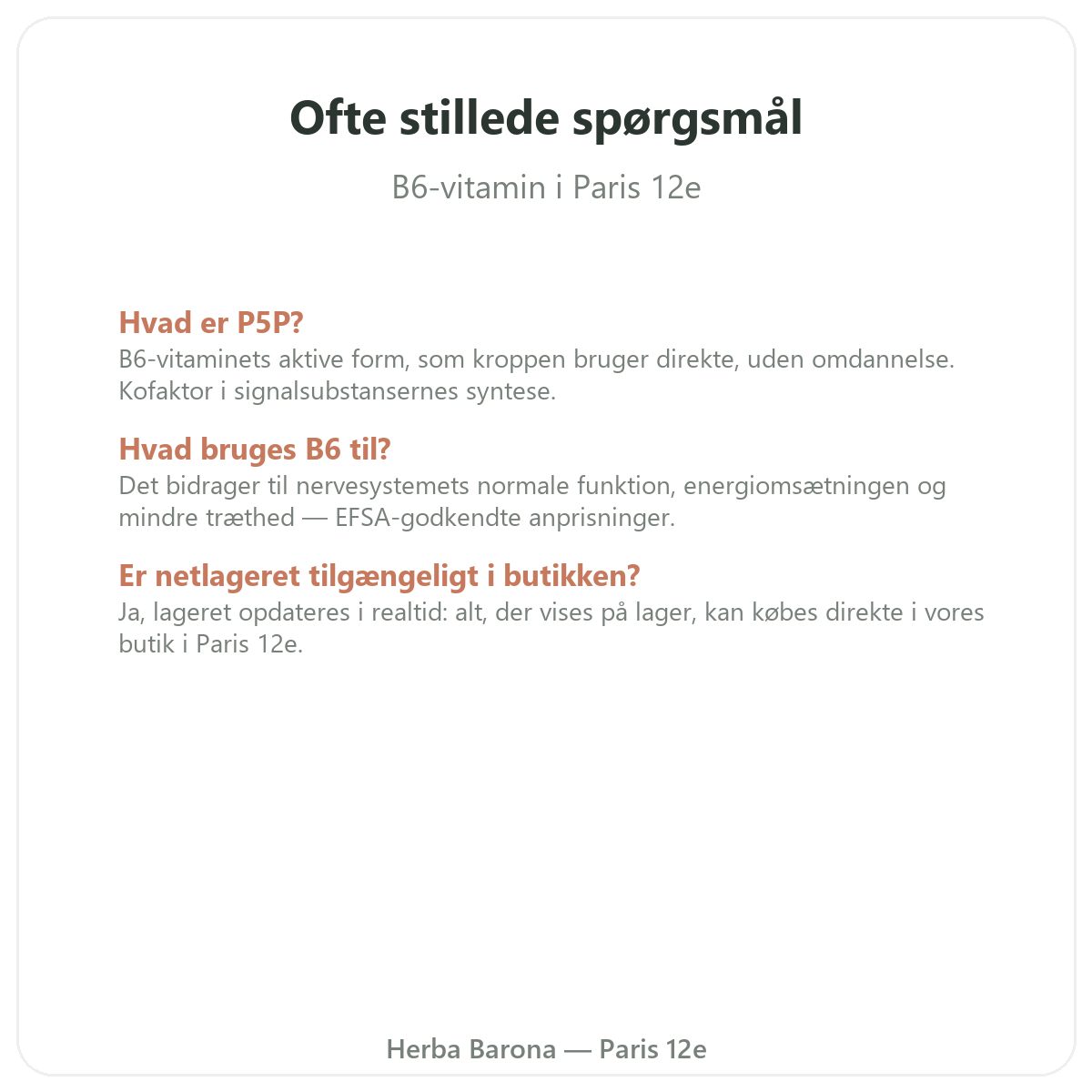 Ofte stillede spørgsmål Vitamin B6 Paris i Paris - Herba Barona Paris 12
