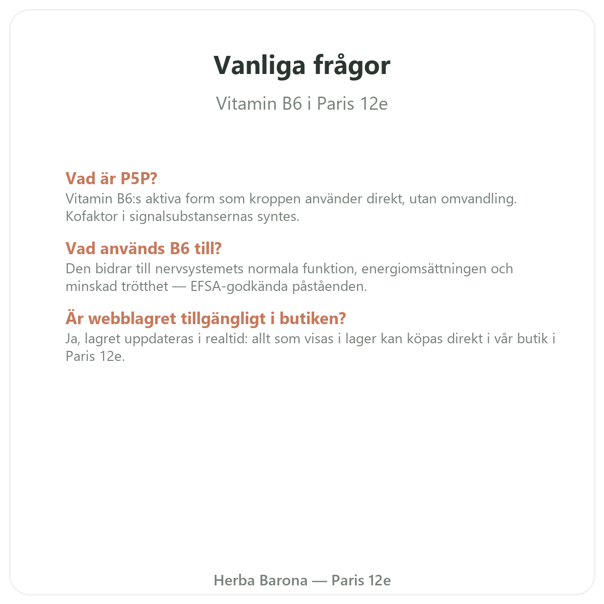 Vanliga frågor om Vitamin B6 Paris i Paris – Herba Barona Paris 12e