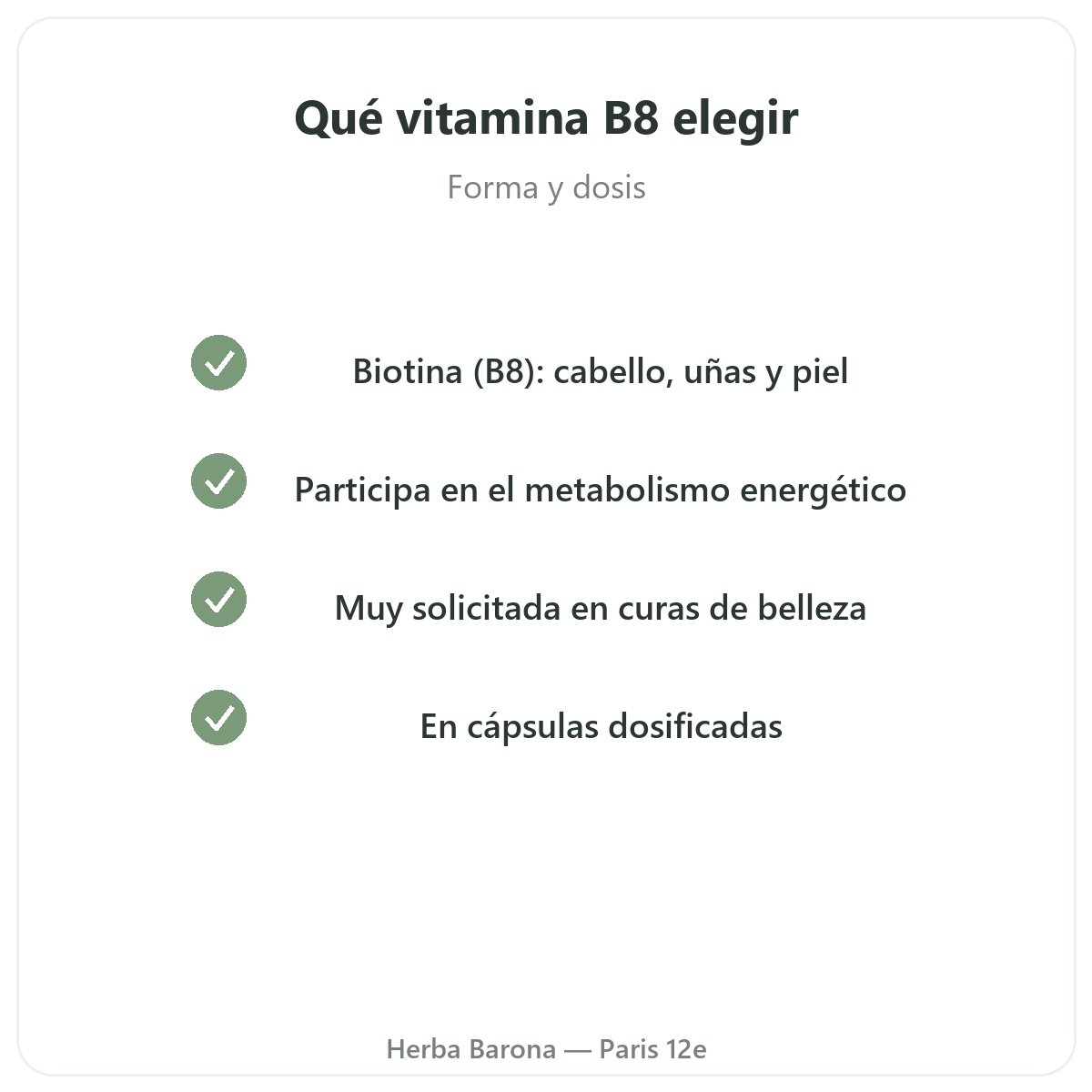 Vitamina B8 en París - compromisos de calidad en Herba Barona Paris 12e