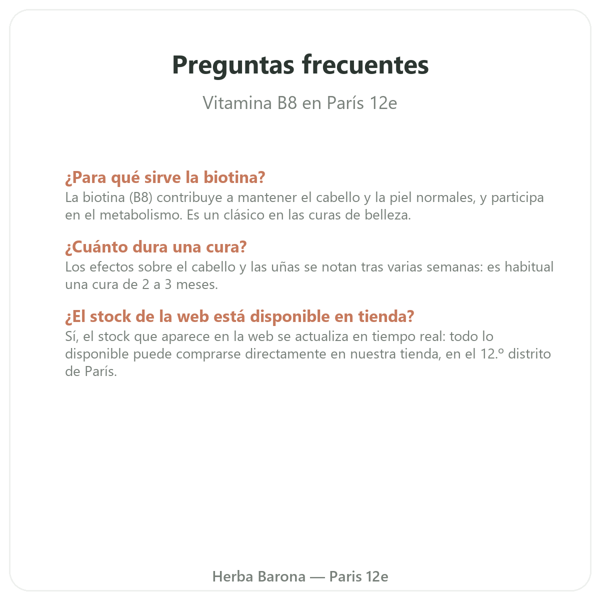 Preguntas frecuentes Vitamina B8 en París - Herba Barona Paris 12e