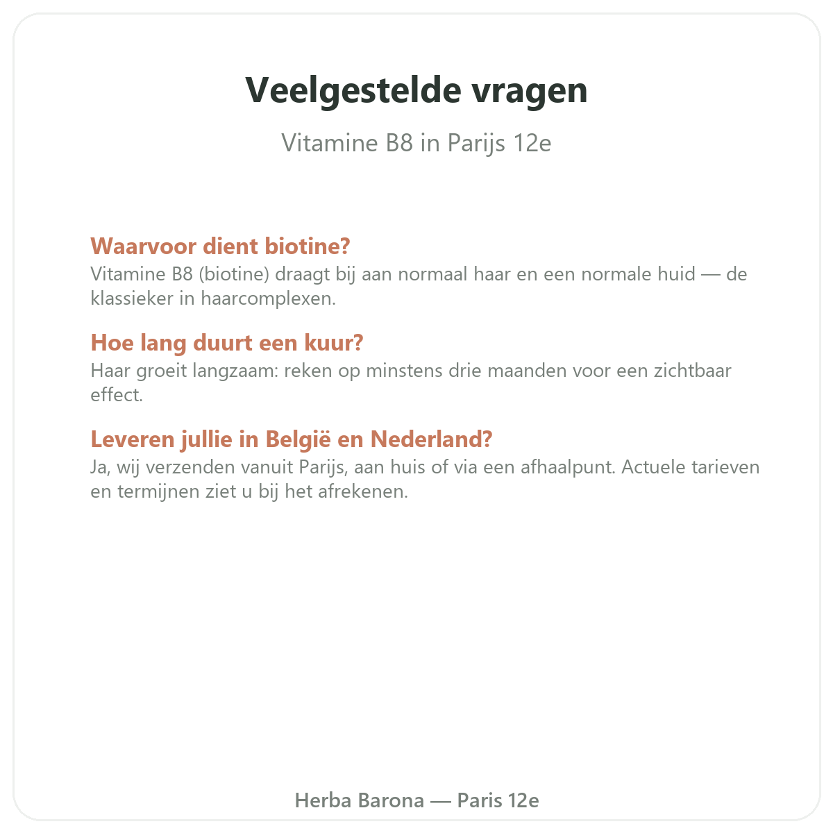 Veelgestelde vragen Vitamine B8 Parijs - Herba Barona Parijs