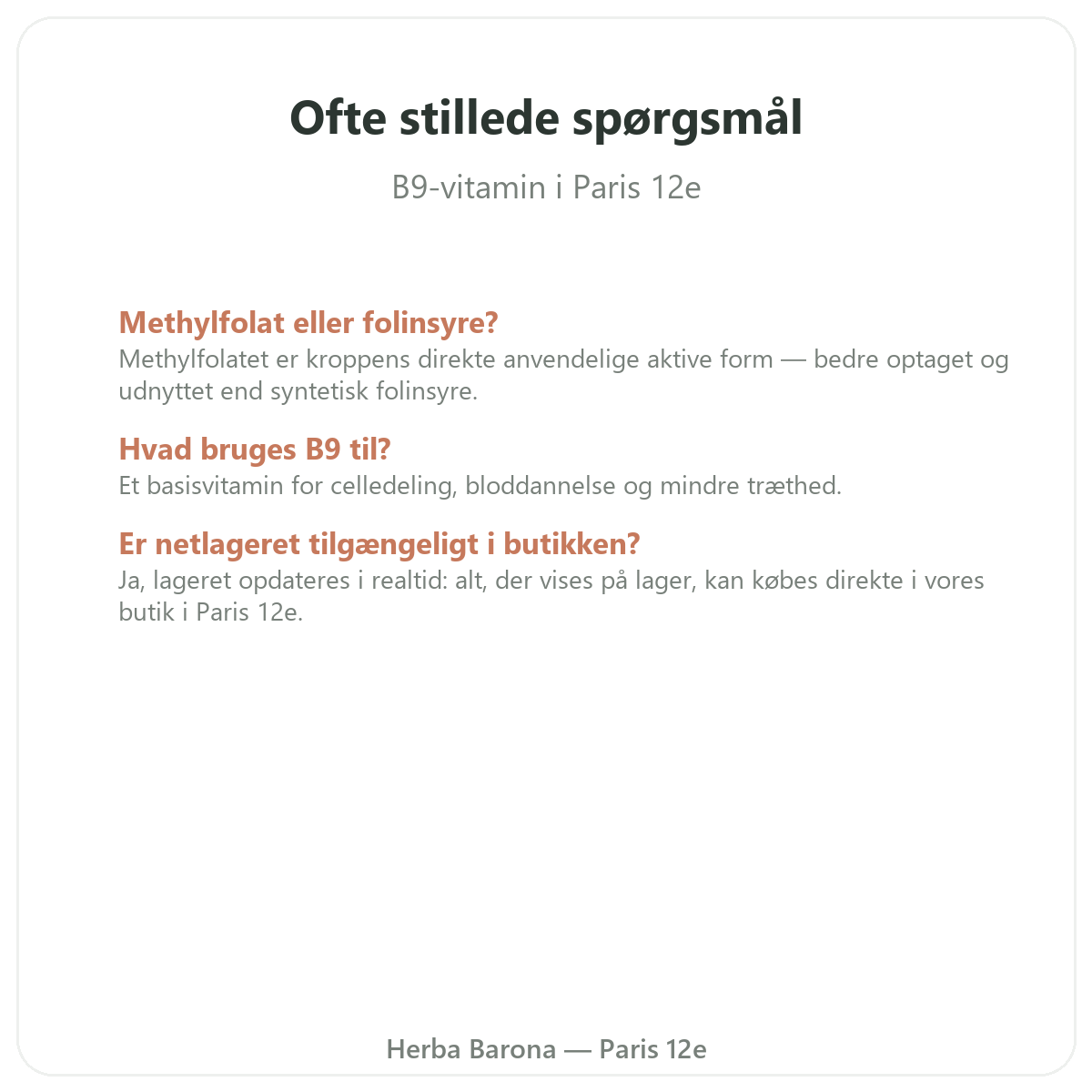 Ofte stillede spørgsmål Vitamin B9 Paris i Paris - Herba Barona Paris 12