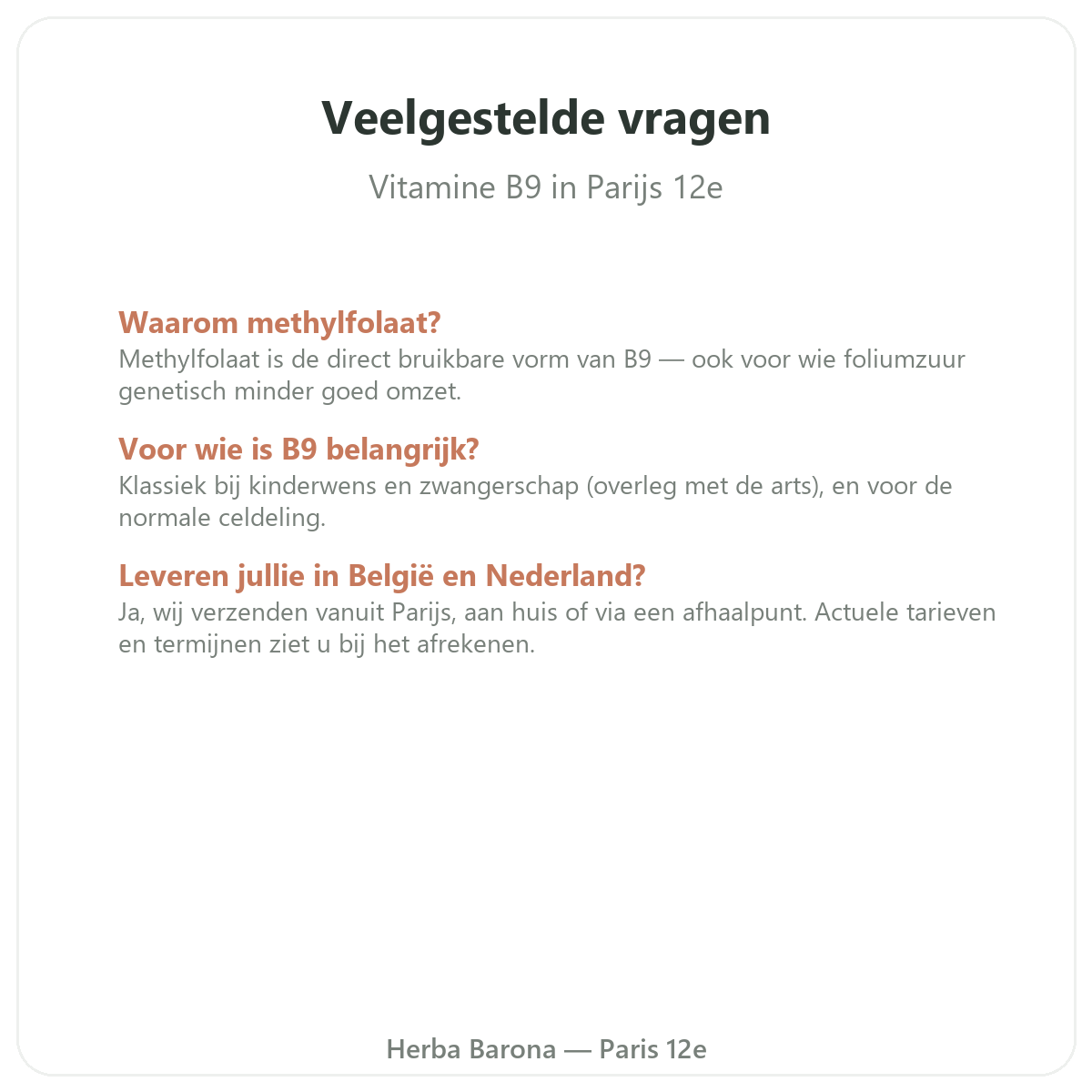 Veelgestelde vragen vitamine B9 in Parijs - Herba Barona Parijs 12e