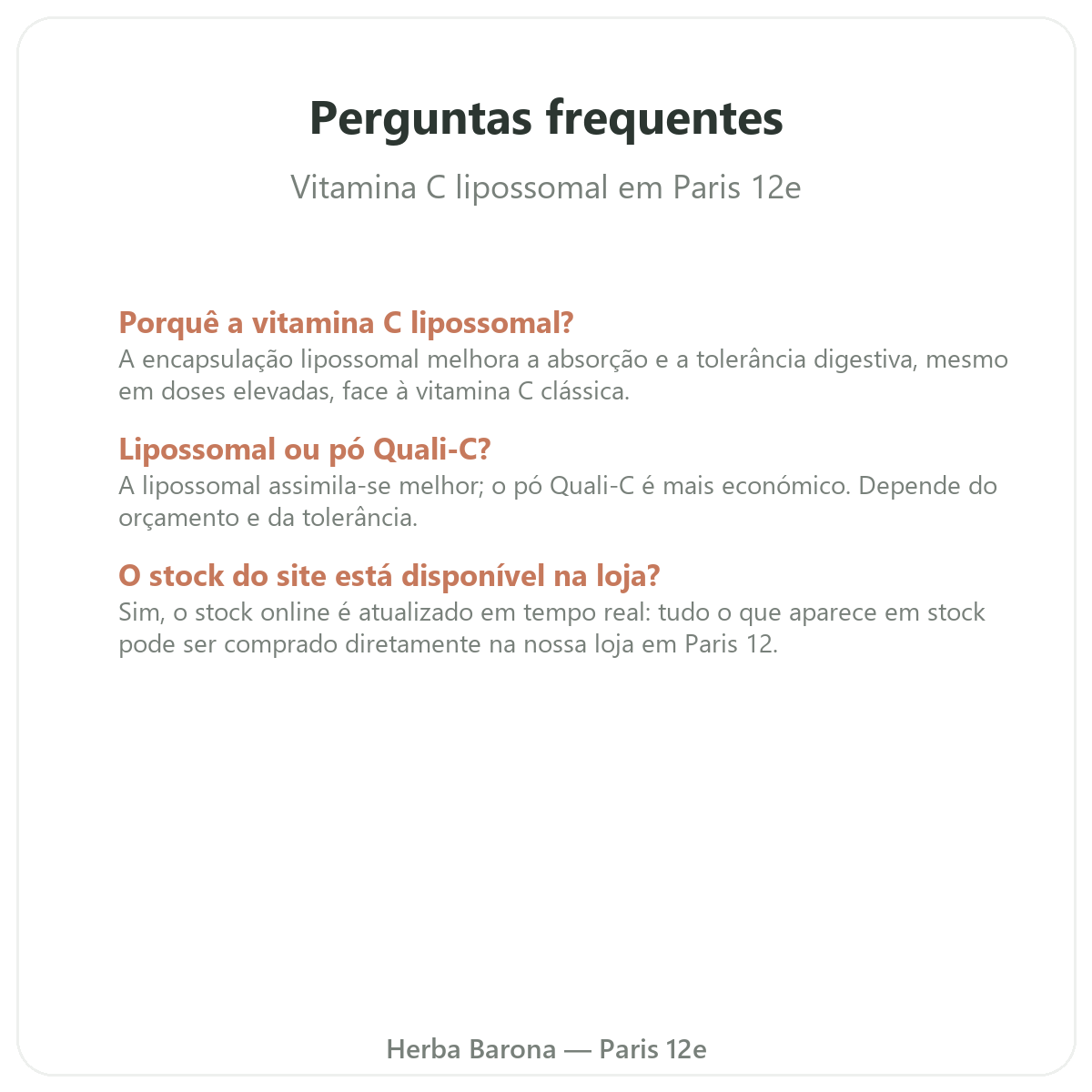 Perguntas frequentes Vitamina C lipossomal Paris em Paris - Herba Barona Paris 12e