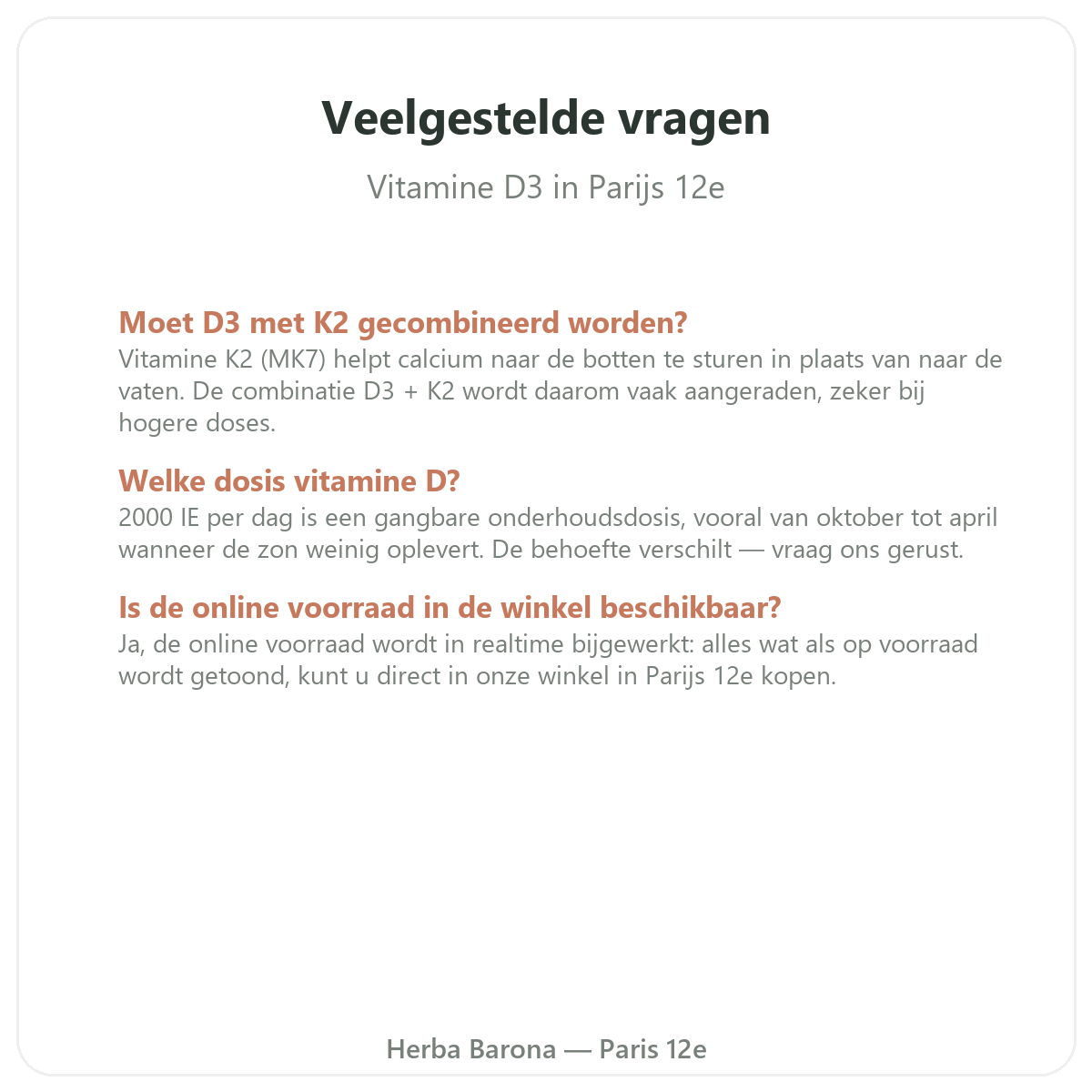 Veelgestelde vragen Vitamine D3 K2 in Parijs - Herba Barona Parijs 12e