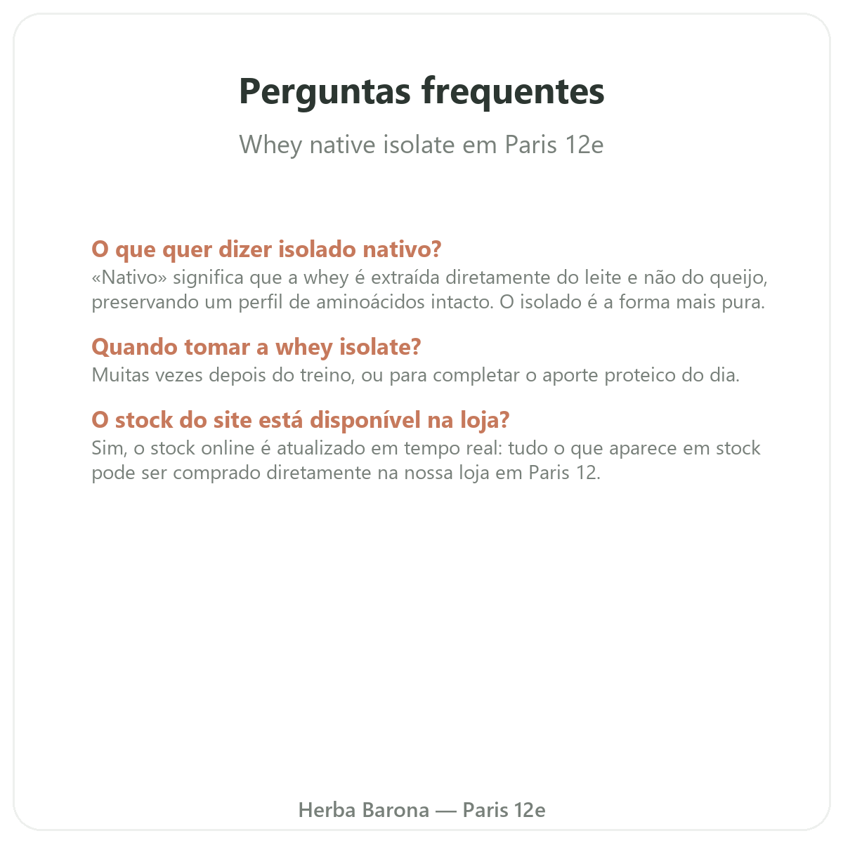 Perguntas frequentes Isolado de whey nativa Paris em Paris - Herba Barona Paris 12e