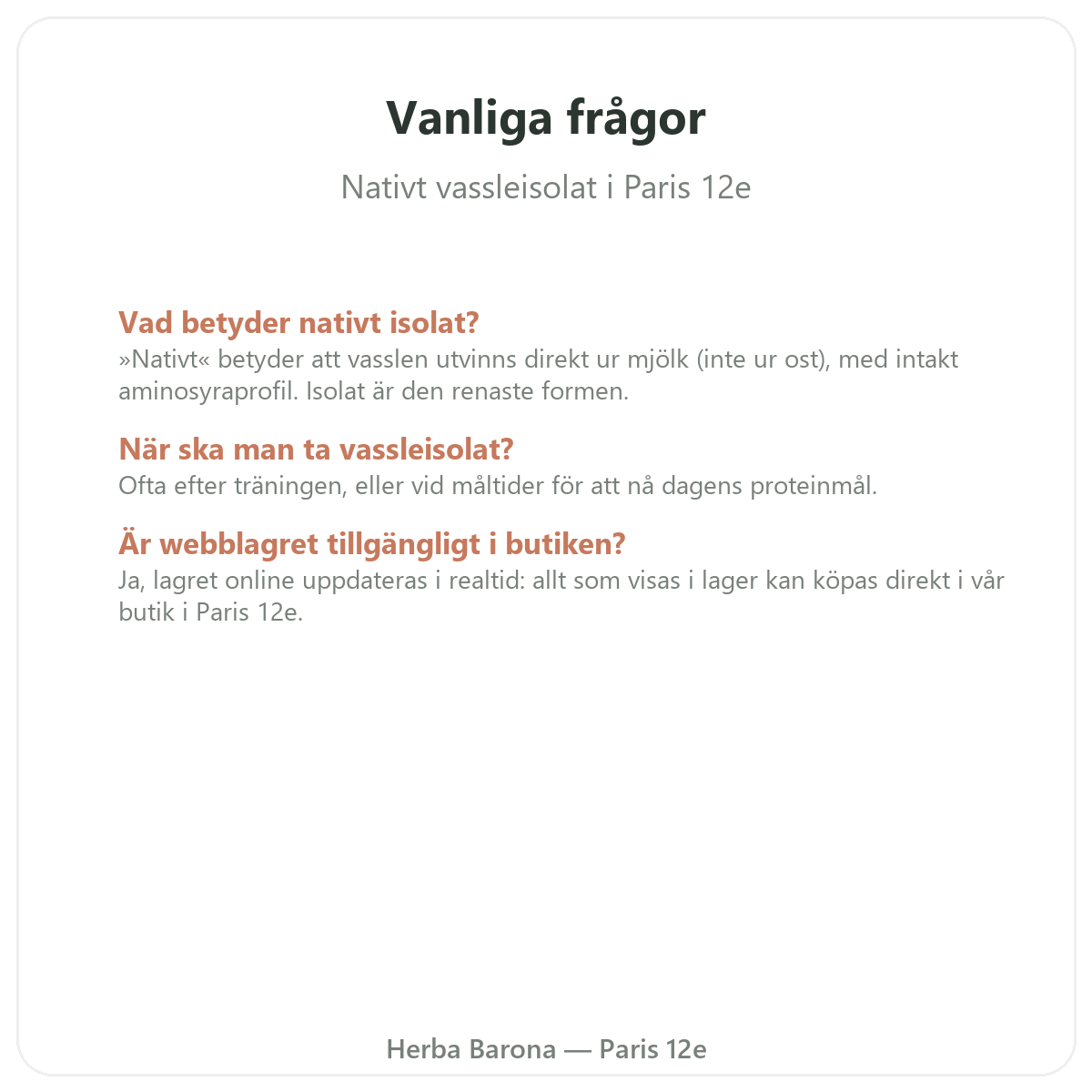 Vanliga frågor om whey native isolat i Paris – Herba Barona Paris 12e