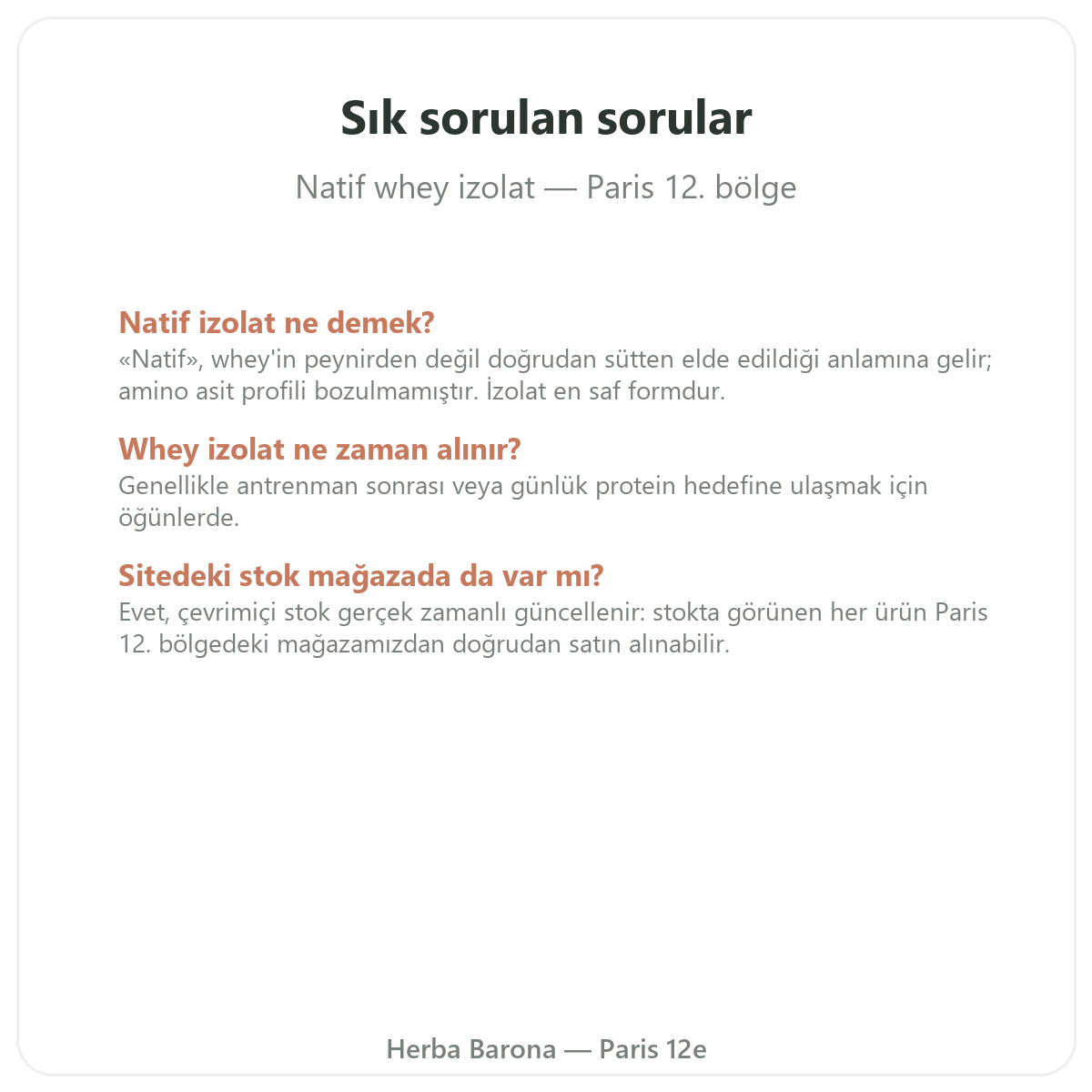 Whey native isolate Paris hakkında sık sorulan sorular - Herba Barona Paris 12. bölge