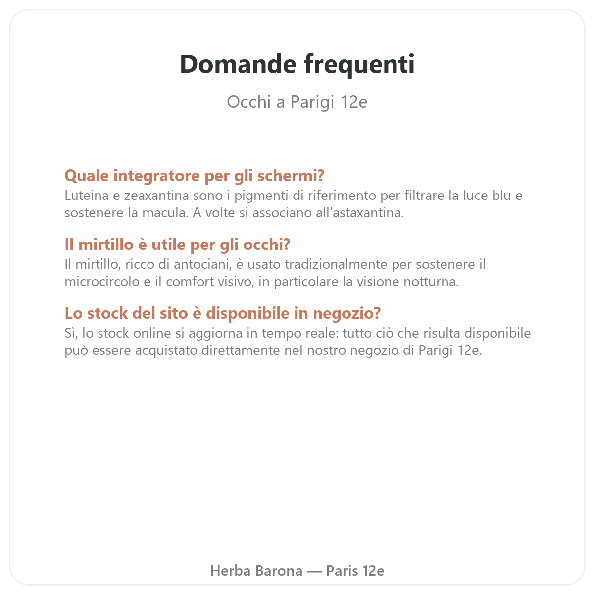 Domande frequenti Occhi comfort visivo a Parigi - Herba Barona Parigi 12e