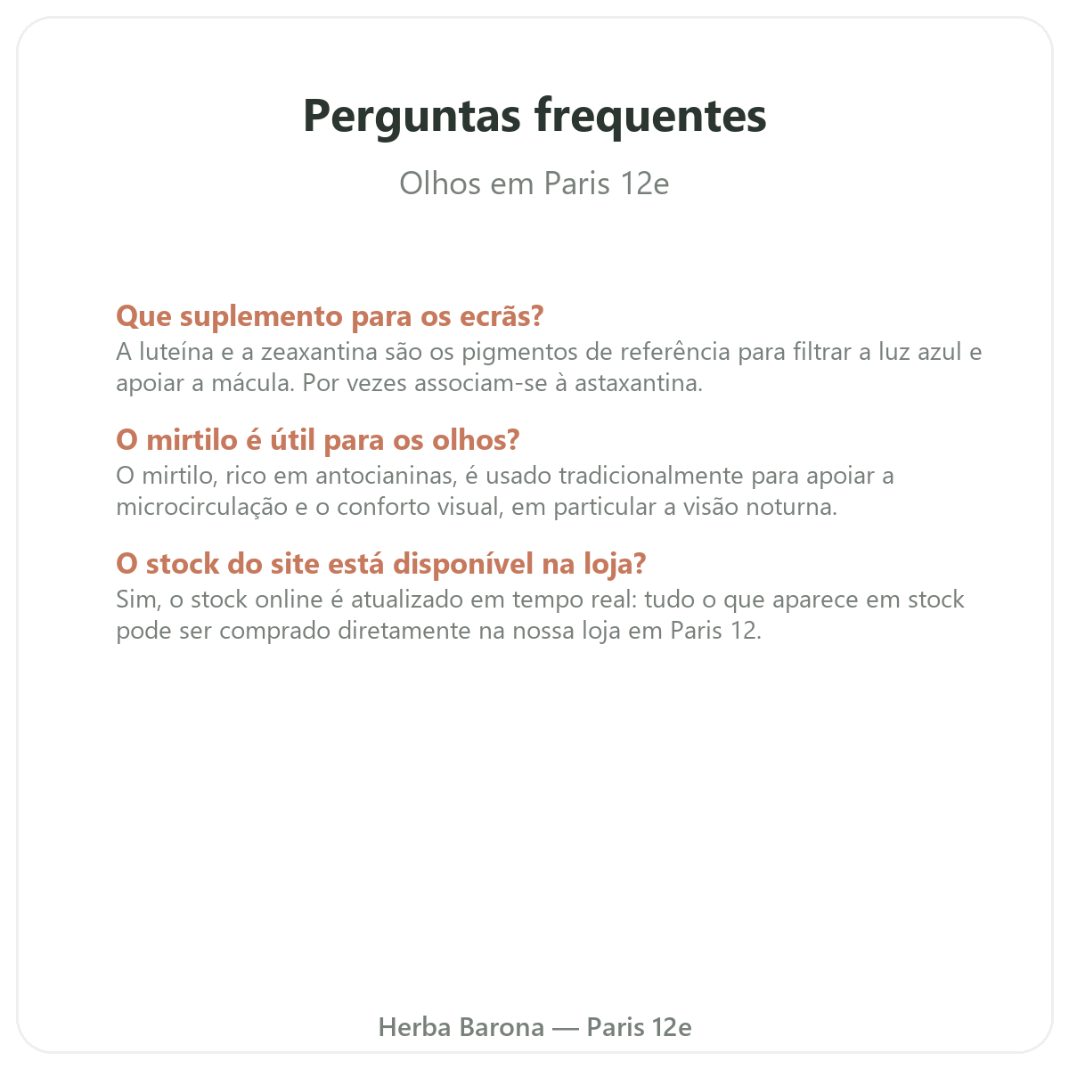 Perguntas frequentes Olhos, conforto visual em Paris - Herba Barona Paris 12e