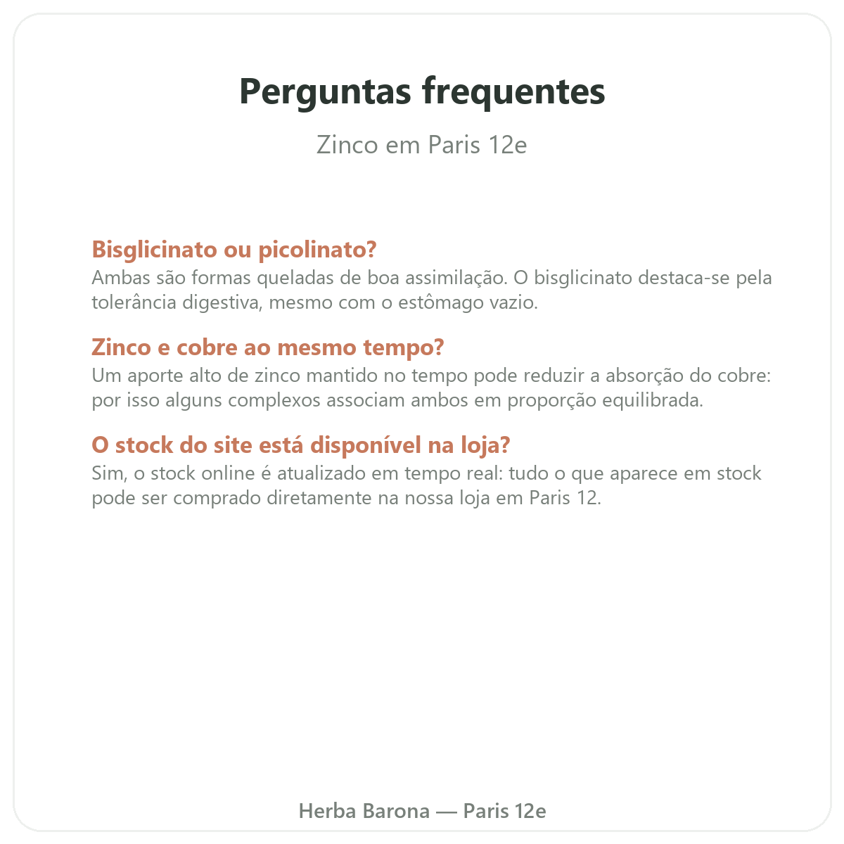 Perguntas frequentes Zinco em Paris - Herba Barona Paris 12e