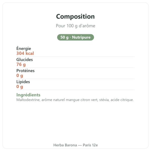 Arôme naturel citron vert mangue Nutripure 50 g composition valeurs nutritionnelles Paris Herba Barona