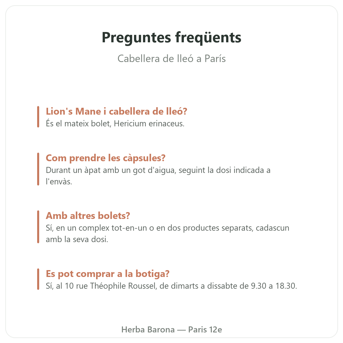 Cabellera de lleó París: preguntes freqüents, Herba Barona París 12